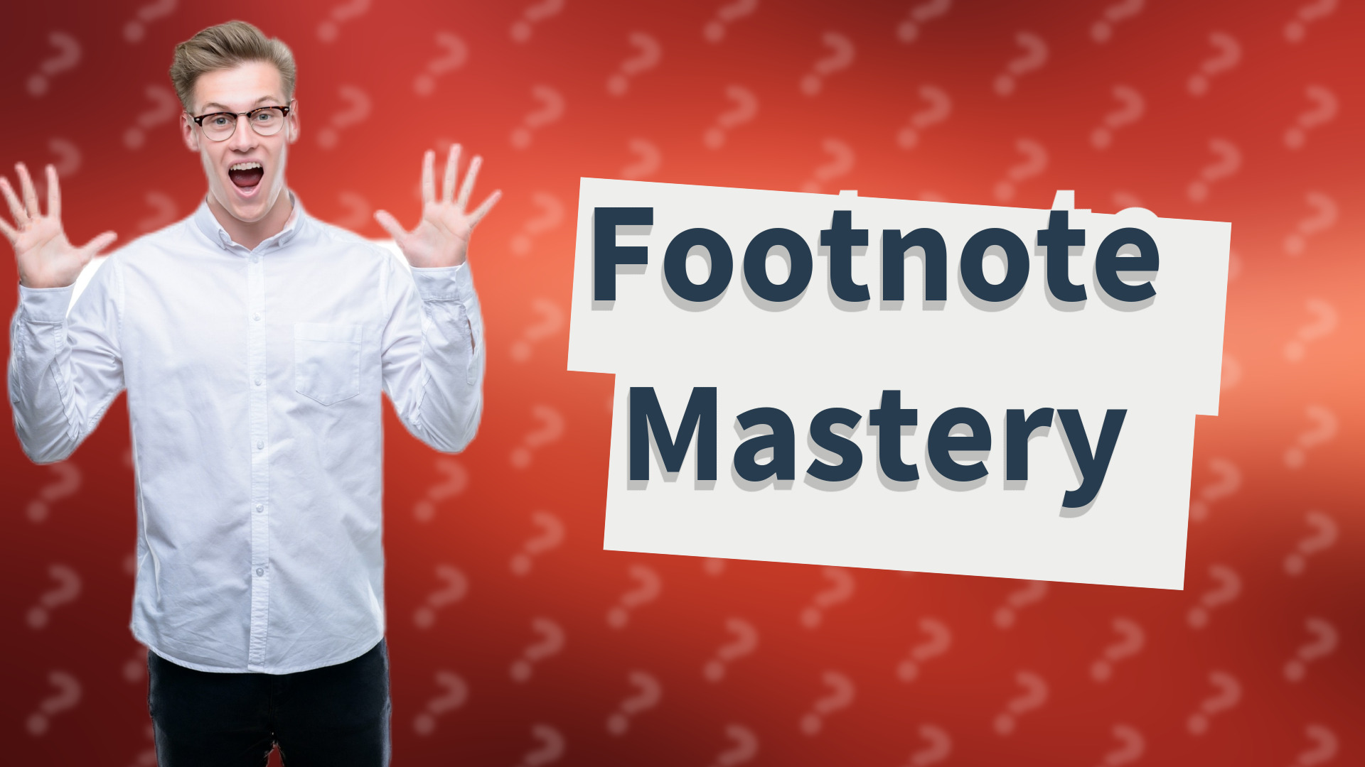 Footnote Mastery