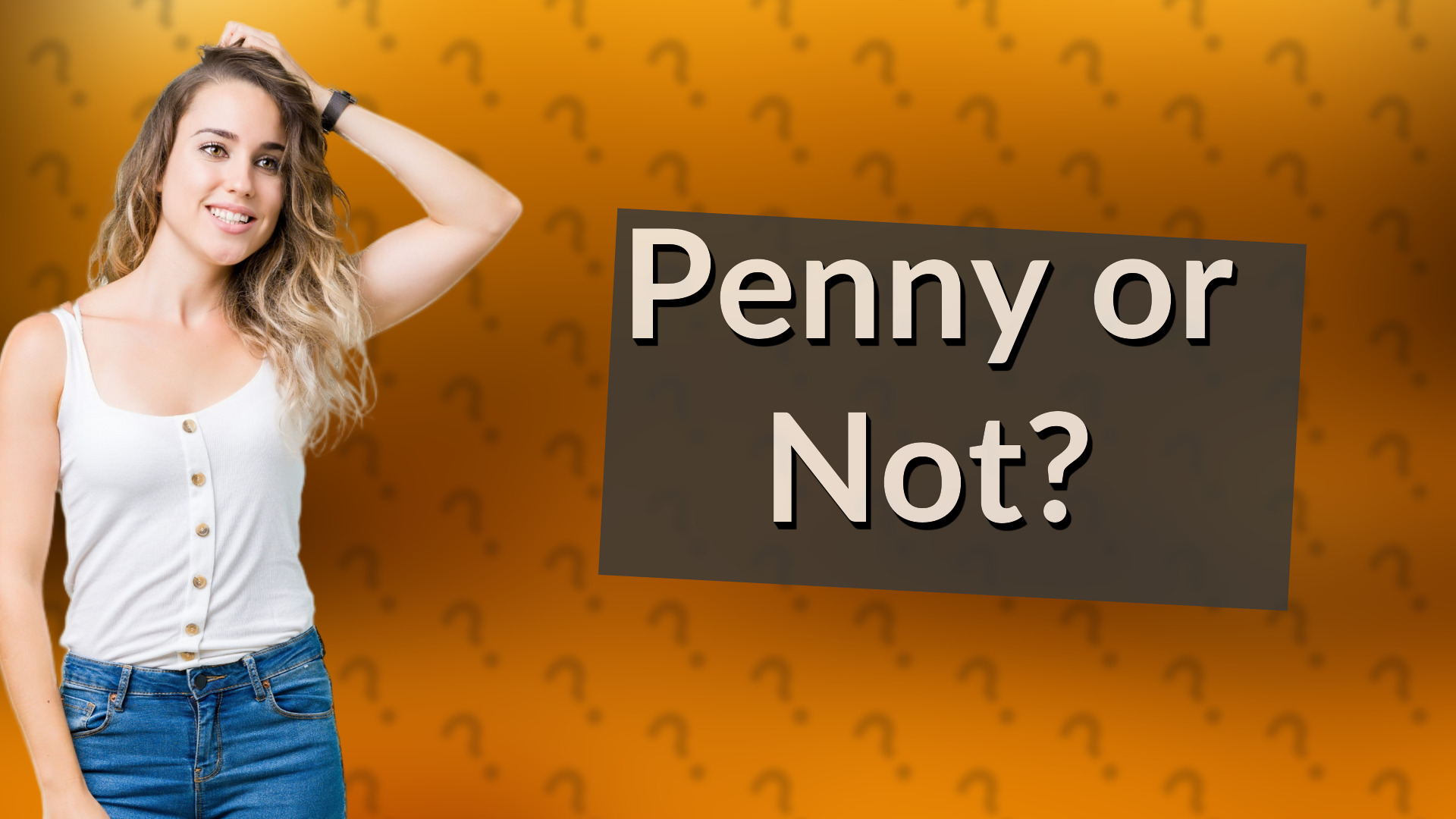 Penny or Not?