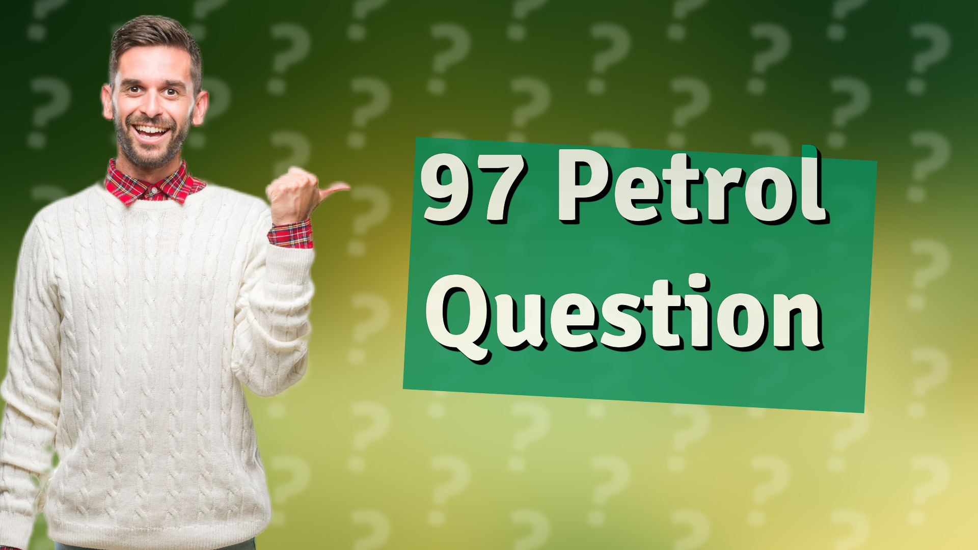 97 Petrol Question