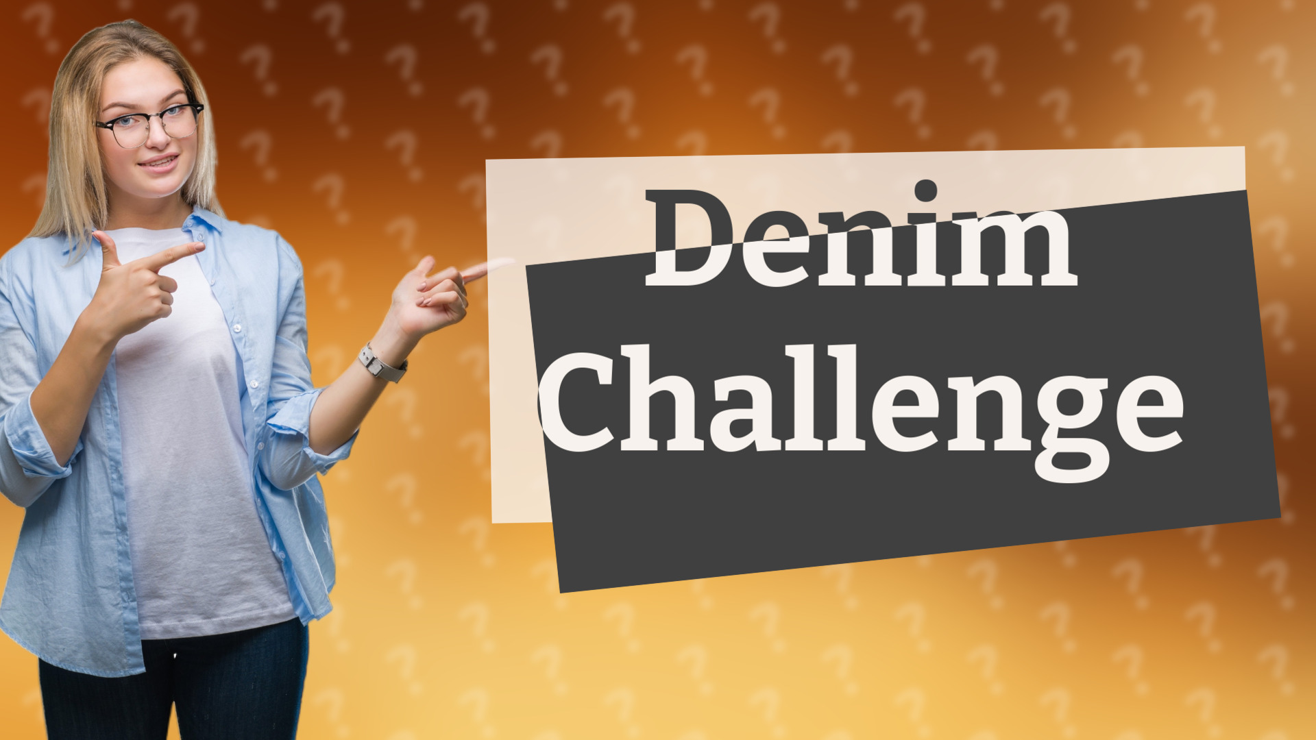 Denim Challenge
