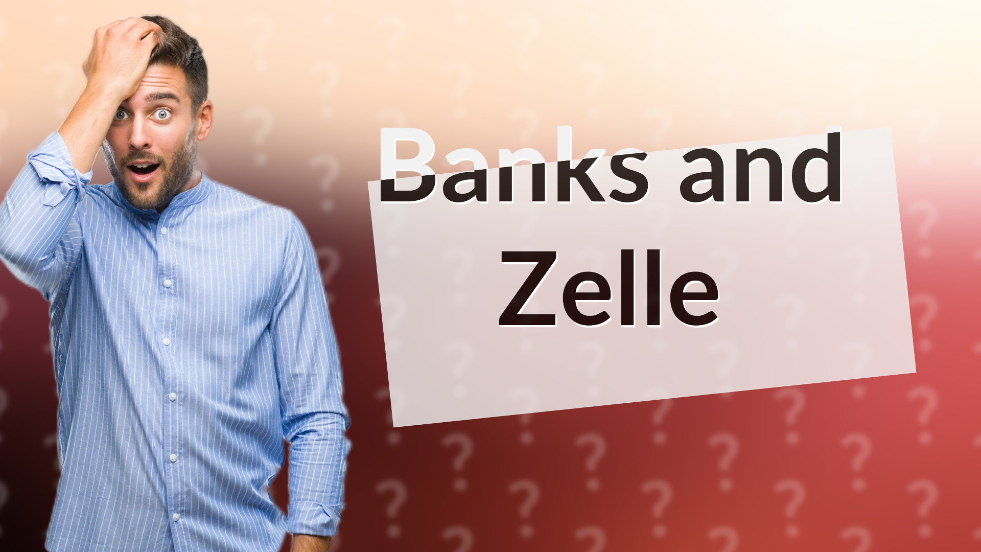 Banks and Zelle