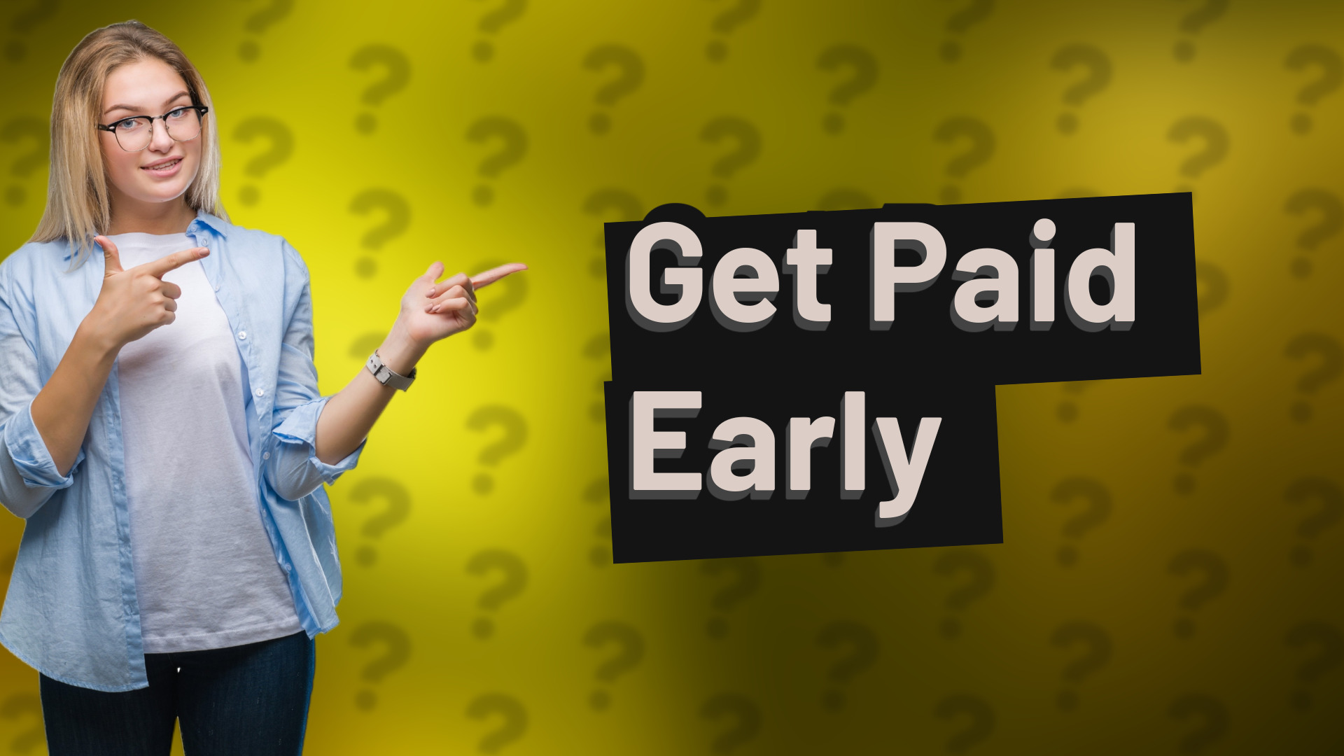 Get Paid Early