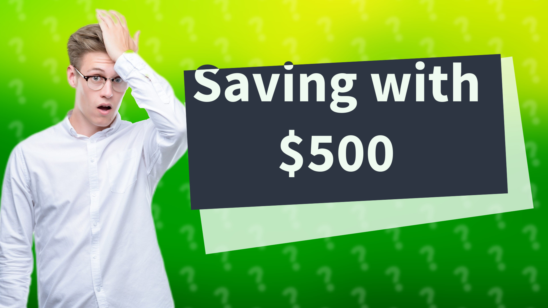 Saving with $500
