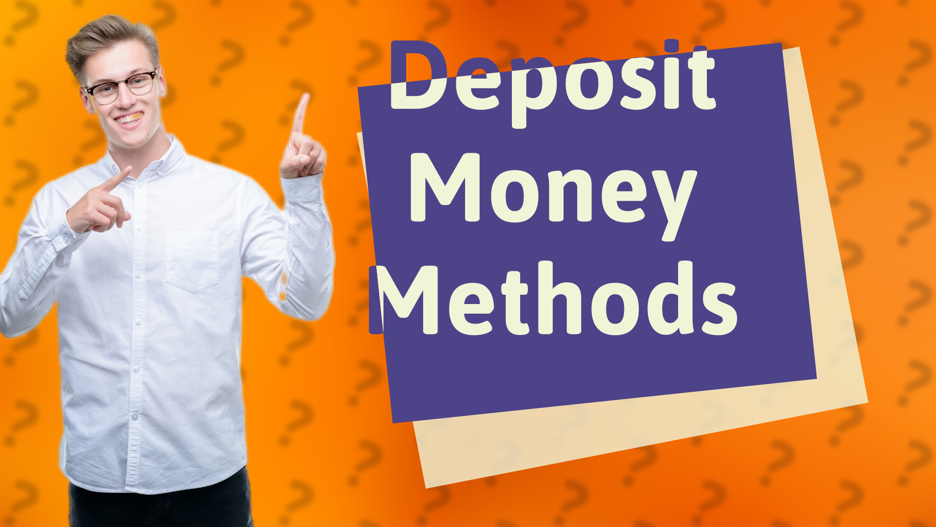 Deposit Money Methods