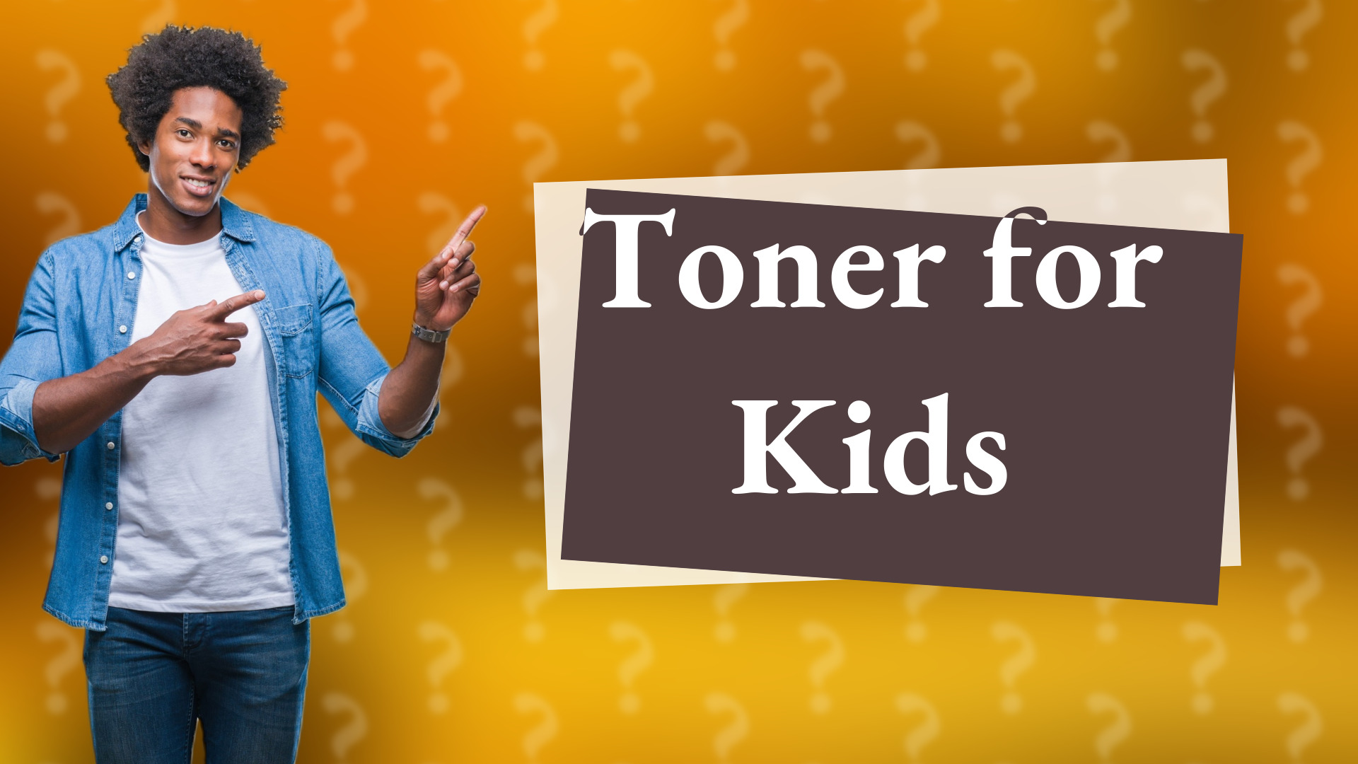 Toner for Kids
