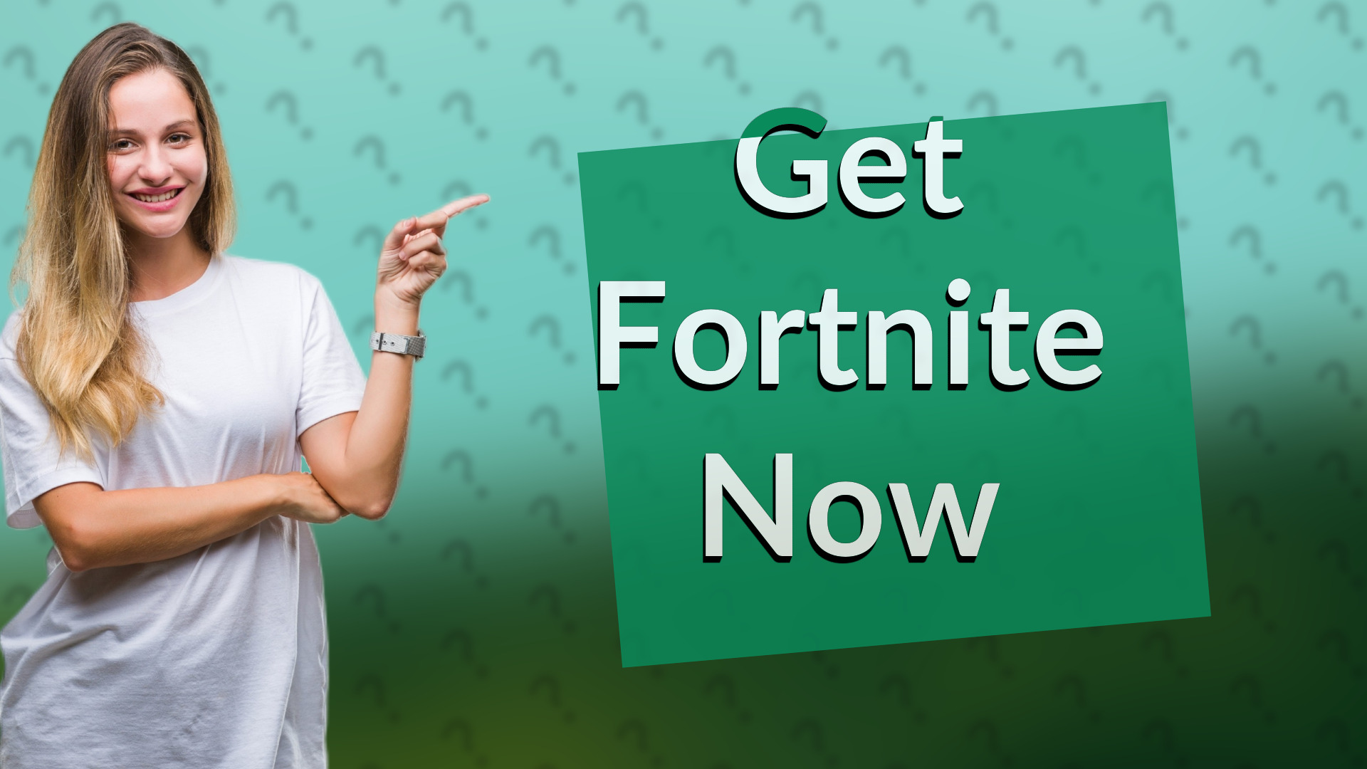 Get Fortnite Now