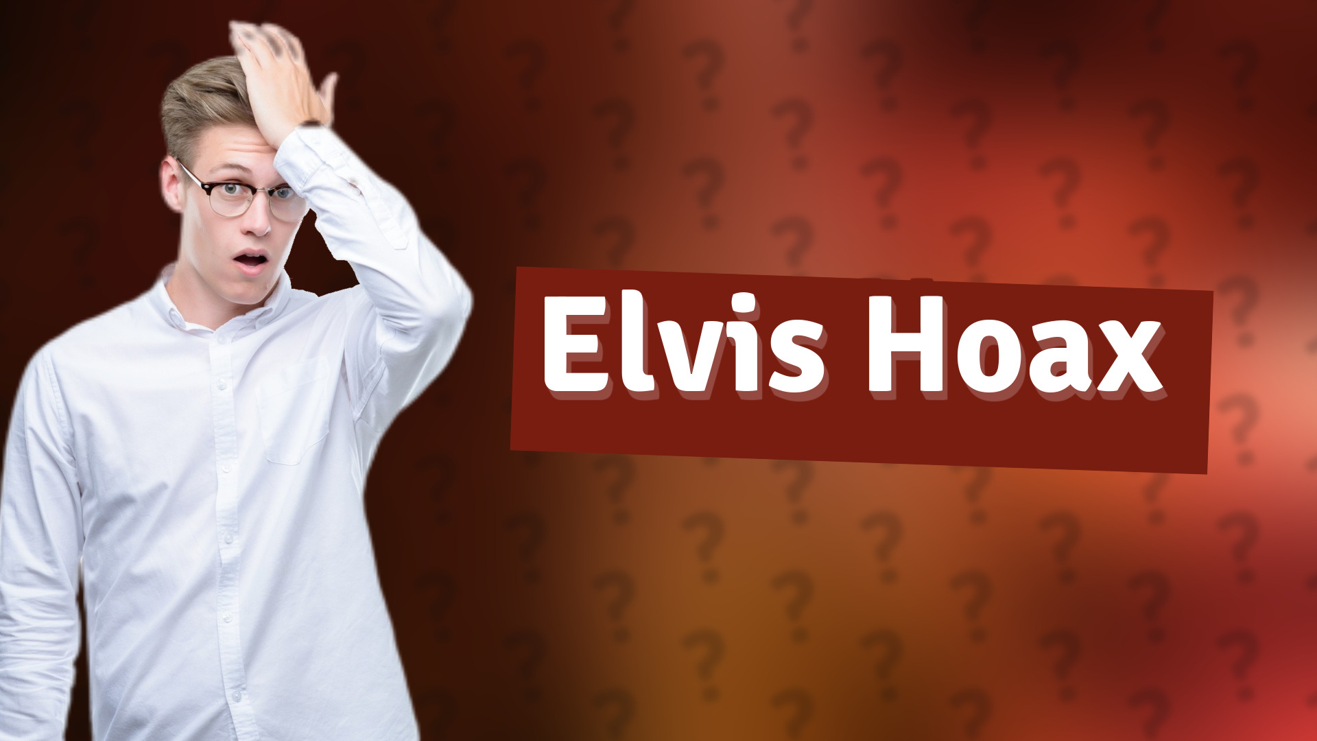 Elvis Hoax