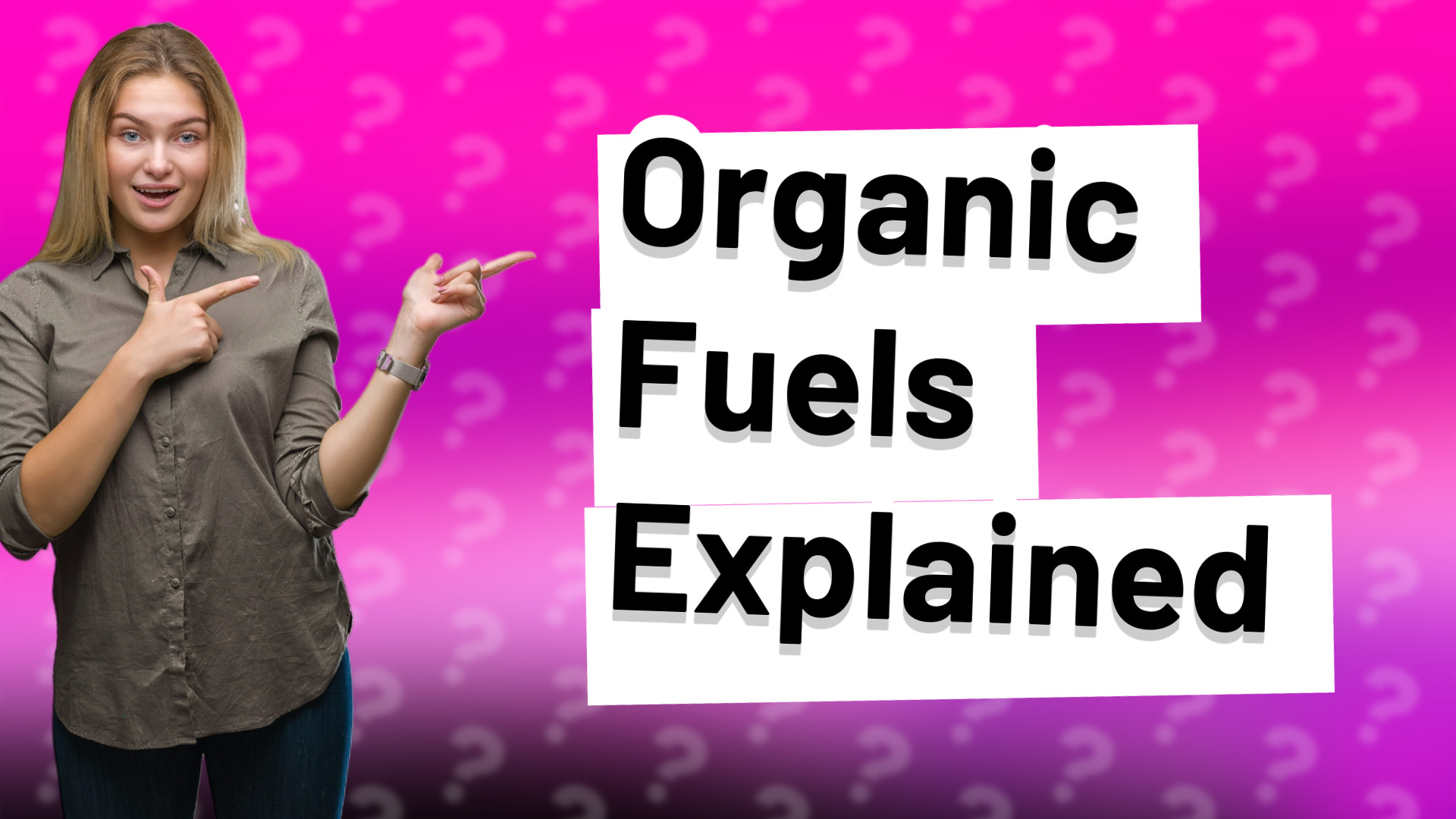 Organic Fuels Explained