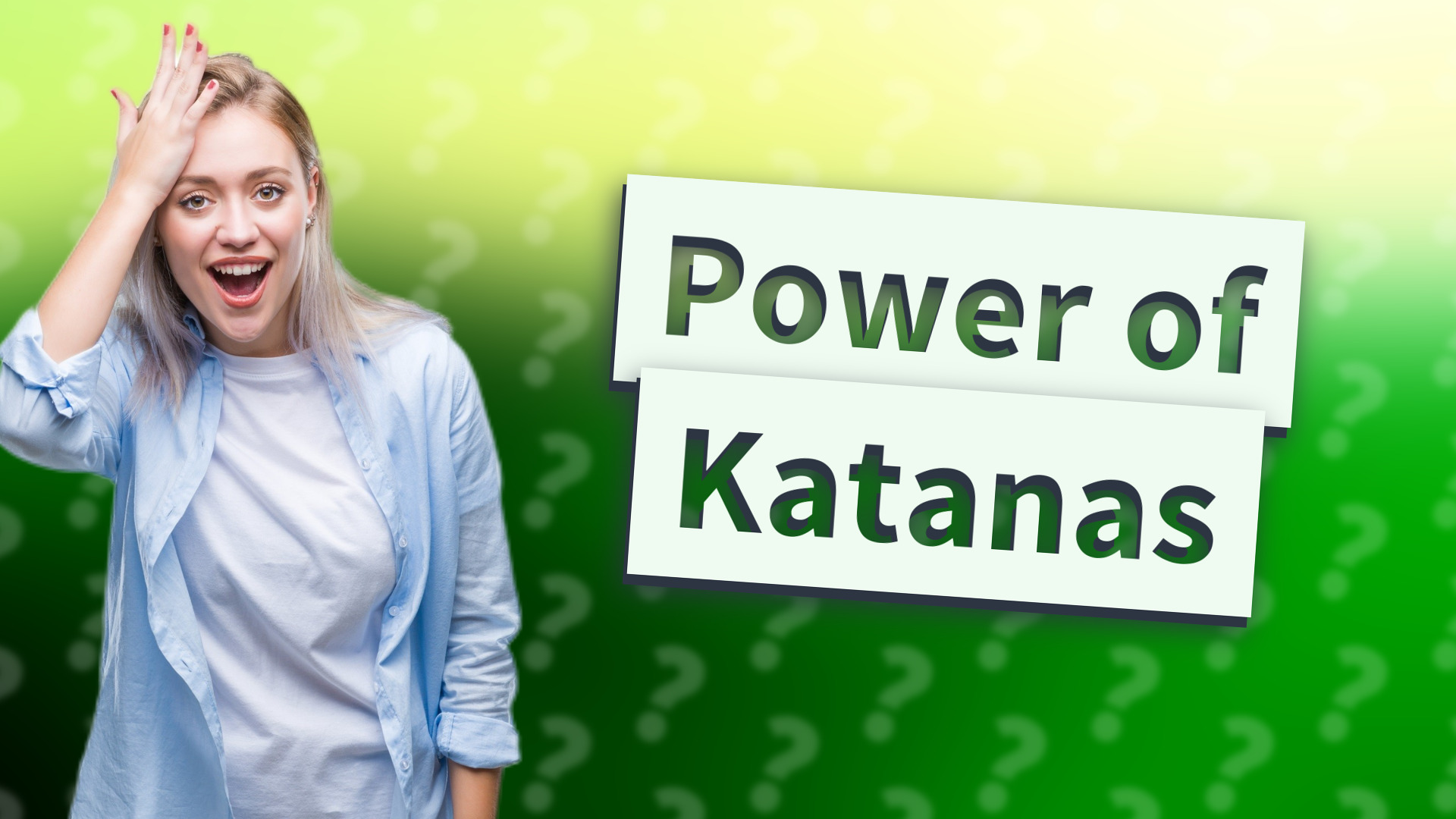 Power of Katanas