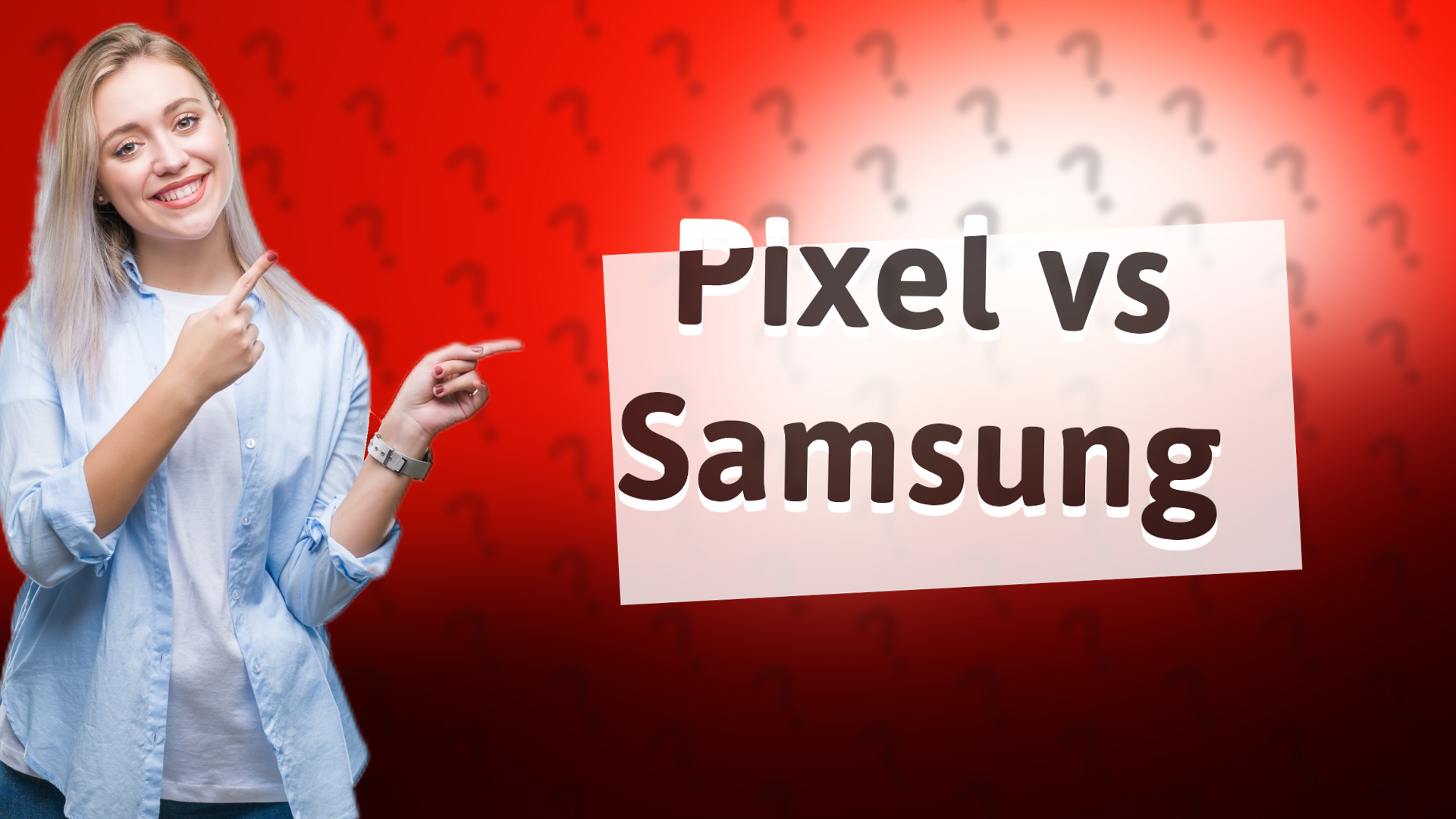 Pixel vs Samsung