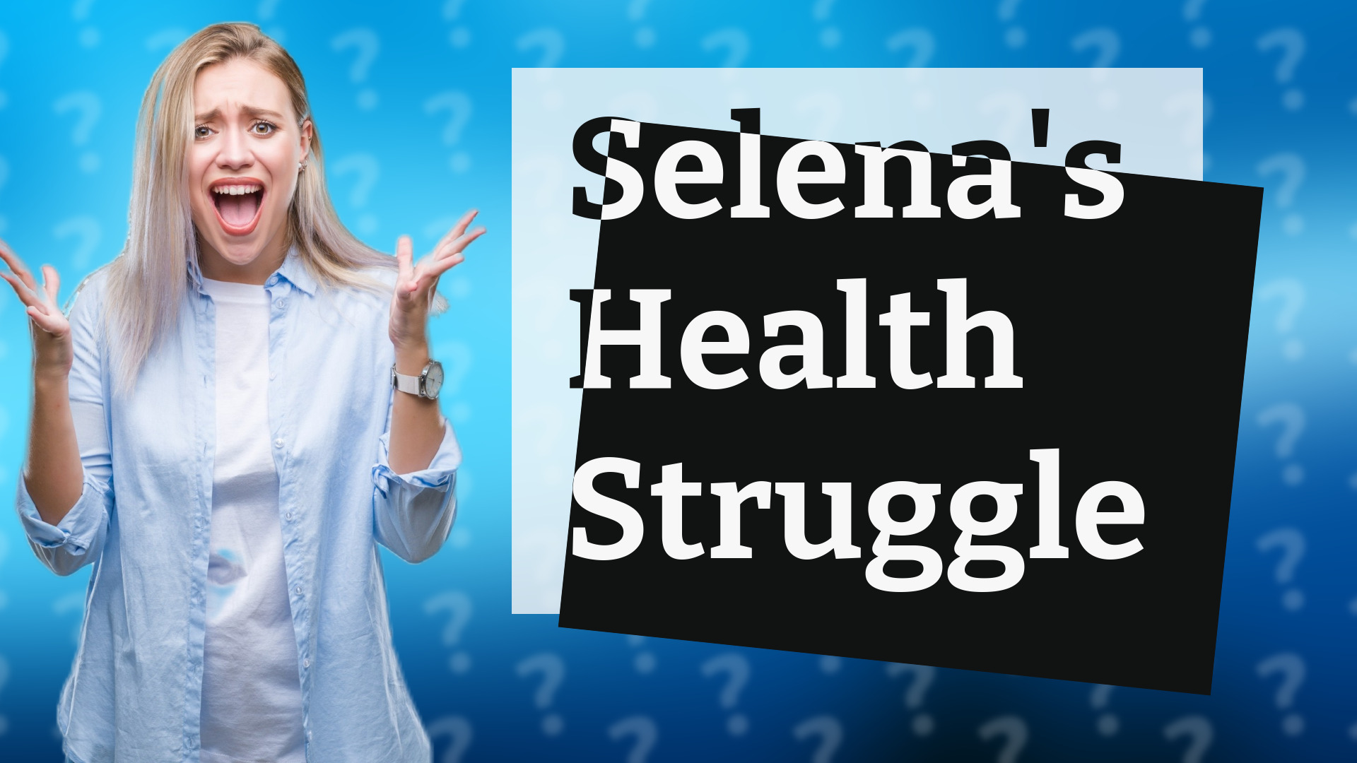 Selena's Health Struggle