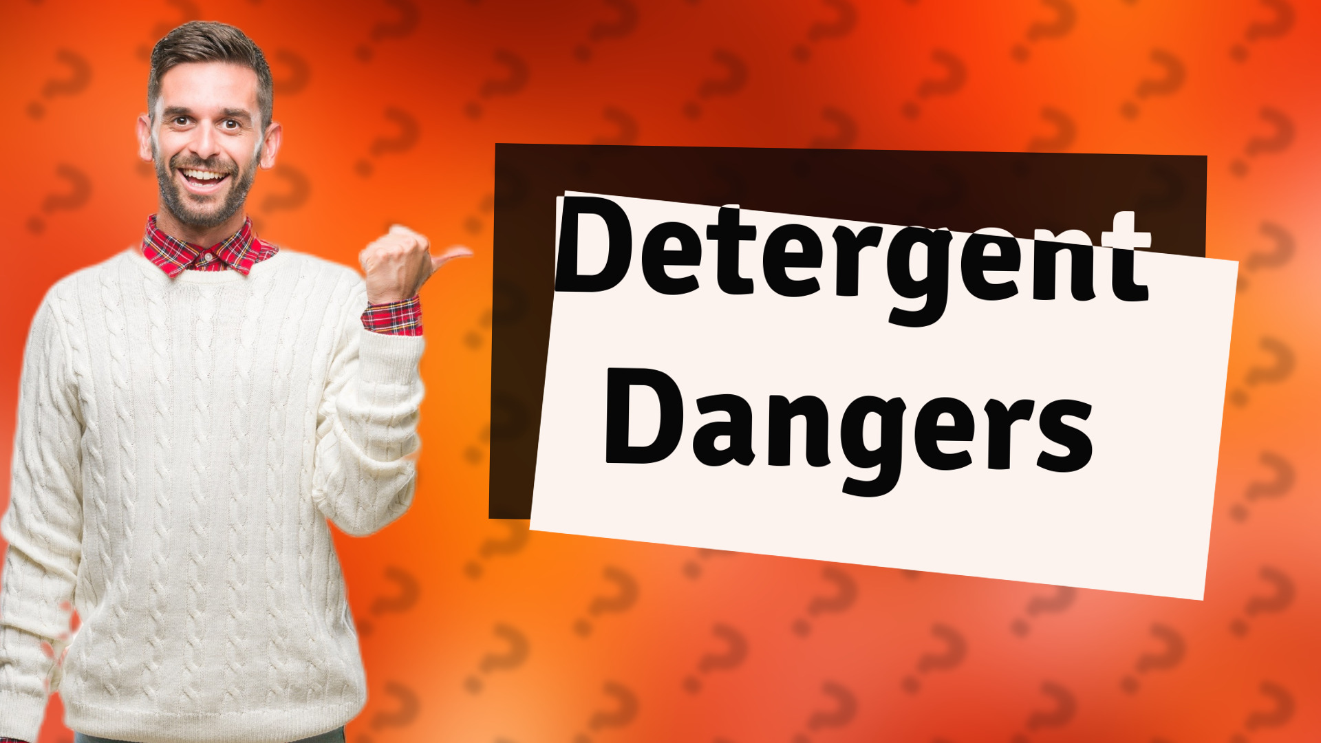 Detergent Dangers