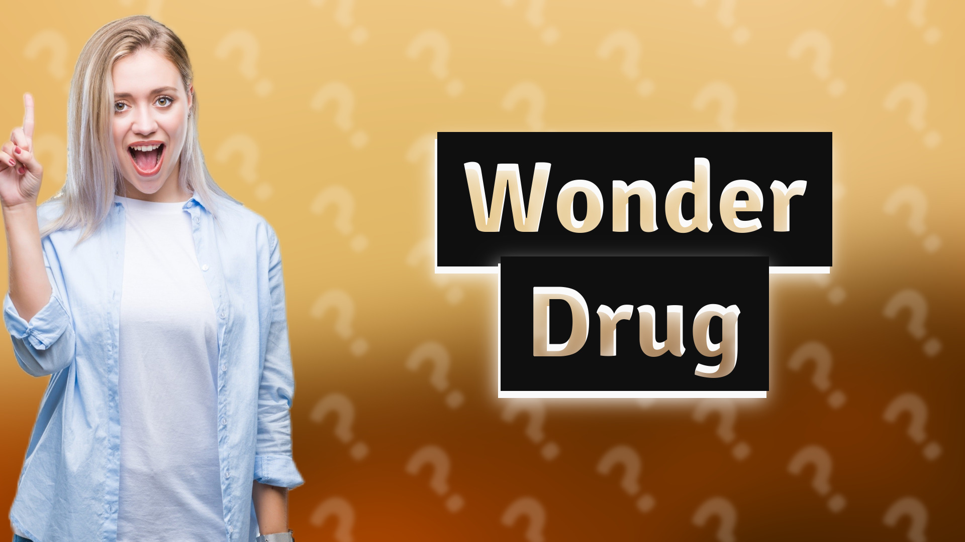 Wonder Drug