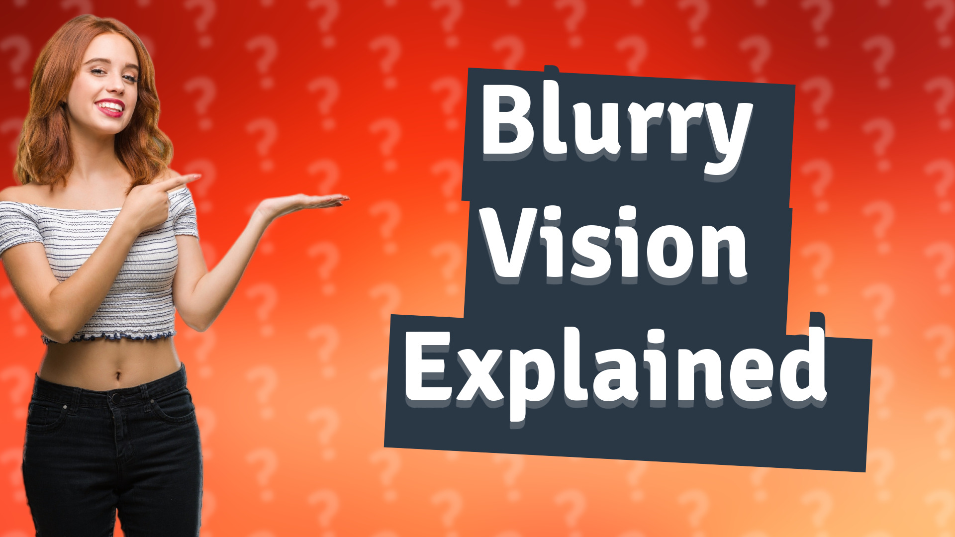 Blurry Vision Explained