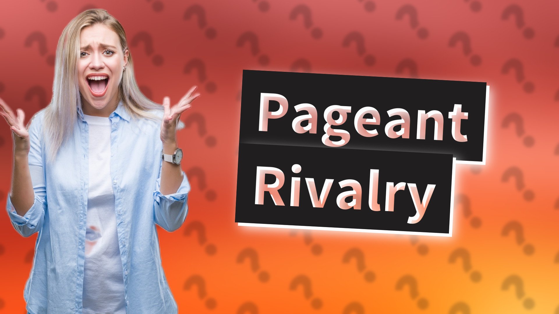 Pageant Rivalry