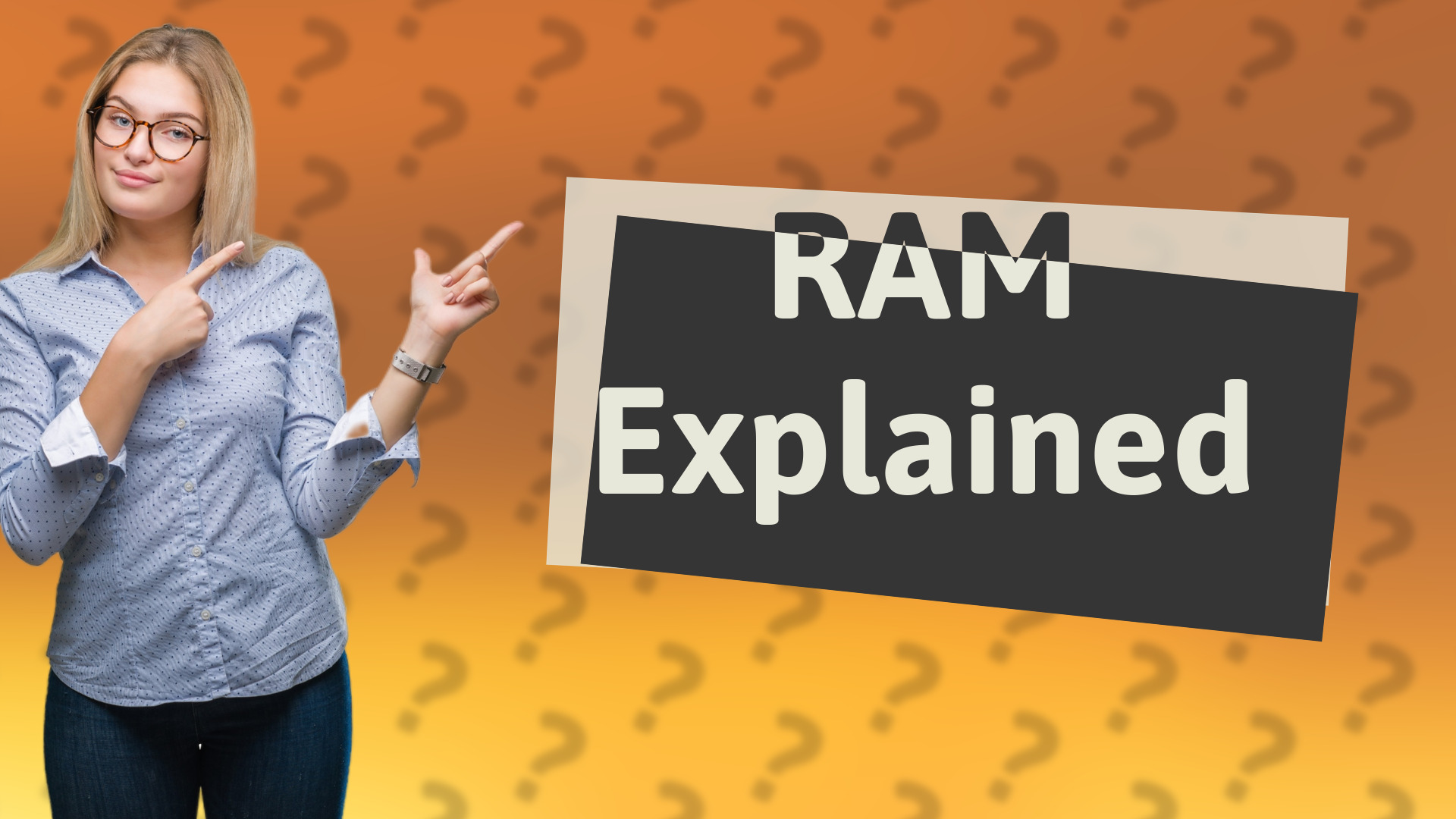 RAM Explained