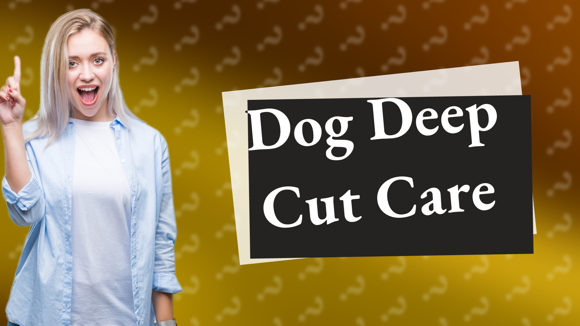 Dog Deep Cut Care