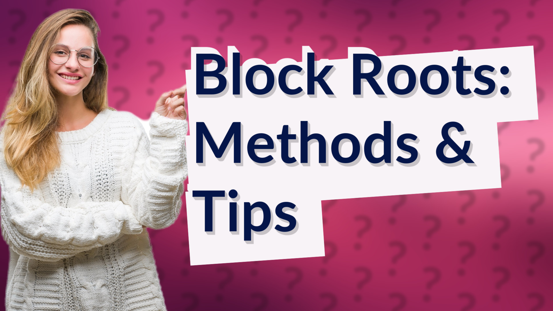 Block Roots: Methods & Tips