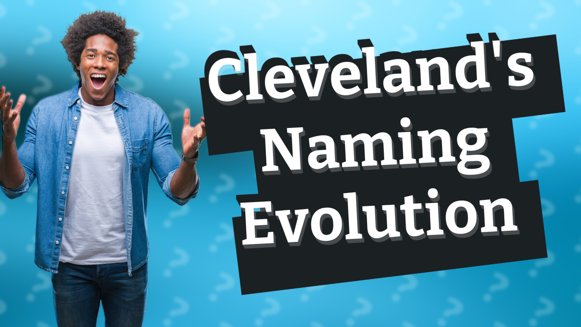 Cleveland's Naming Evolution