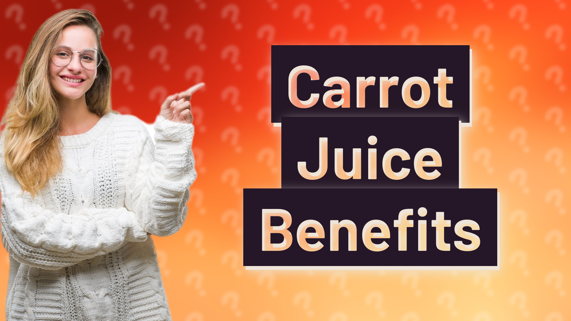Carrot Juice Benefits