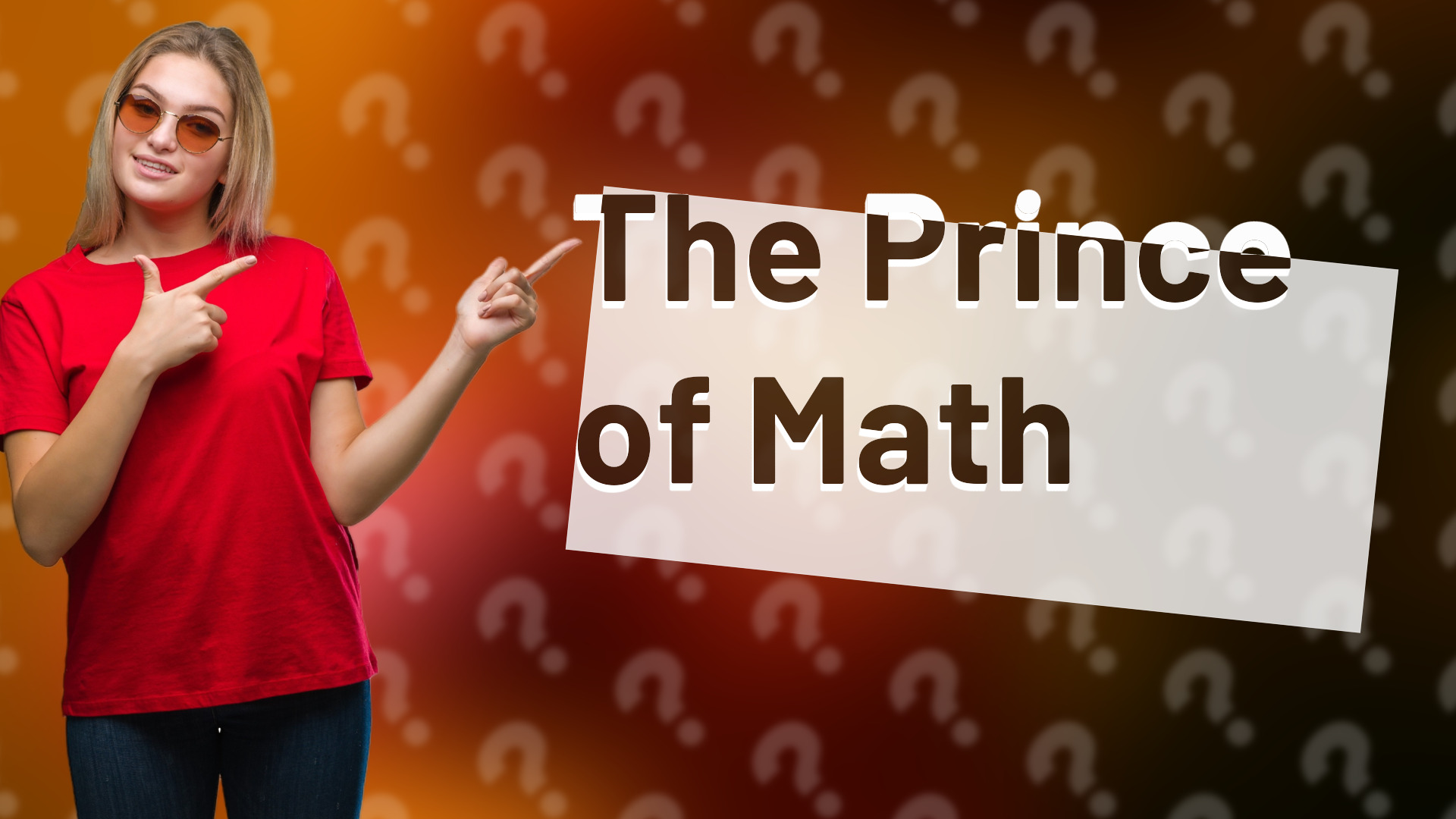 The Prince of Math