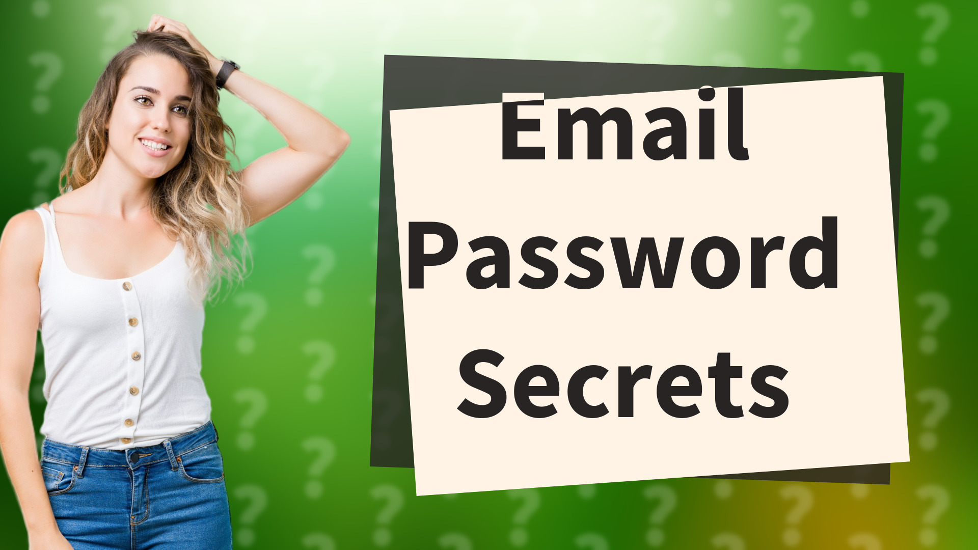 Email Password Secrets
