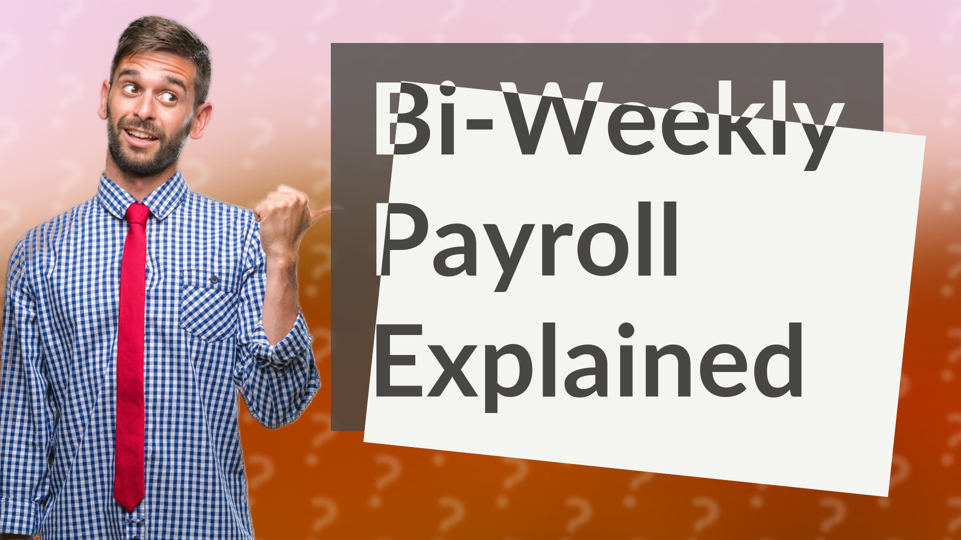 Bi-Weekly Payroll Explained