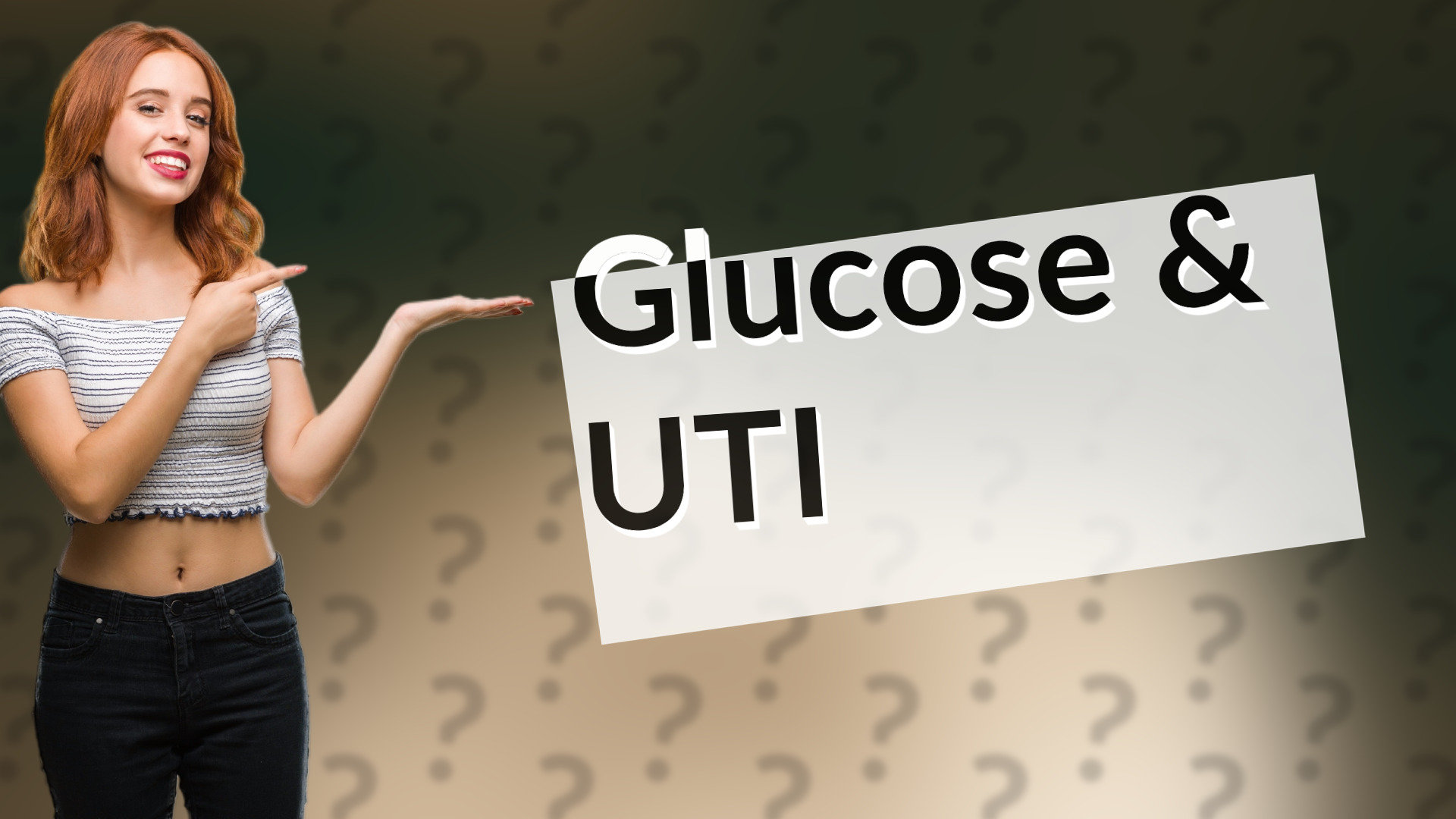 Glucose & UTI