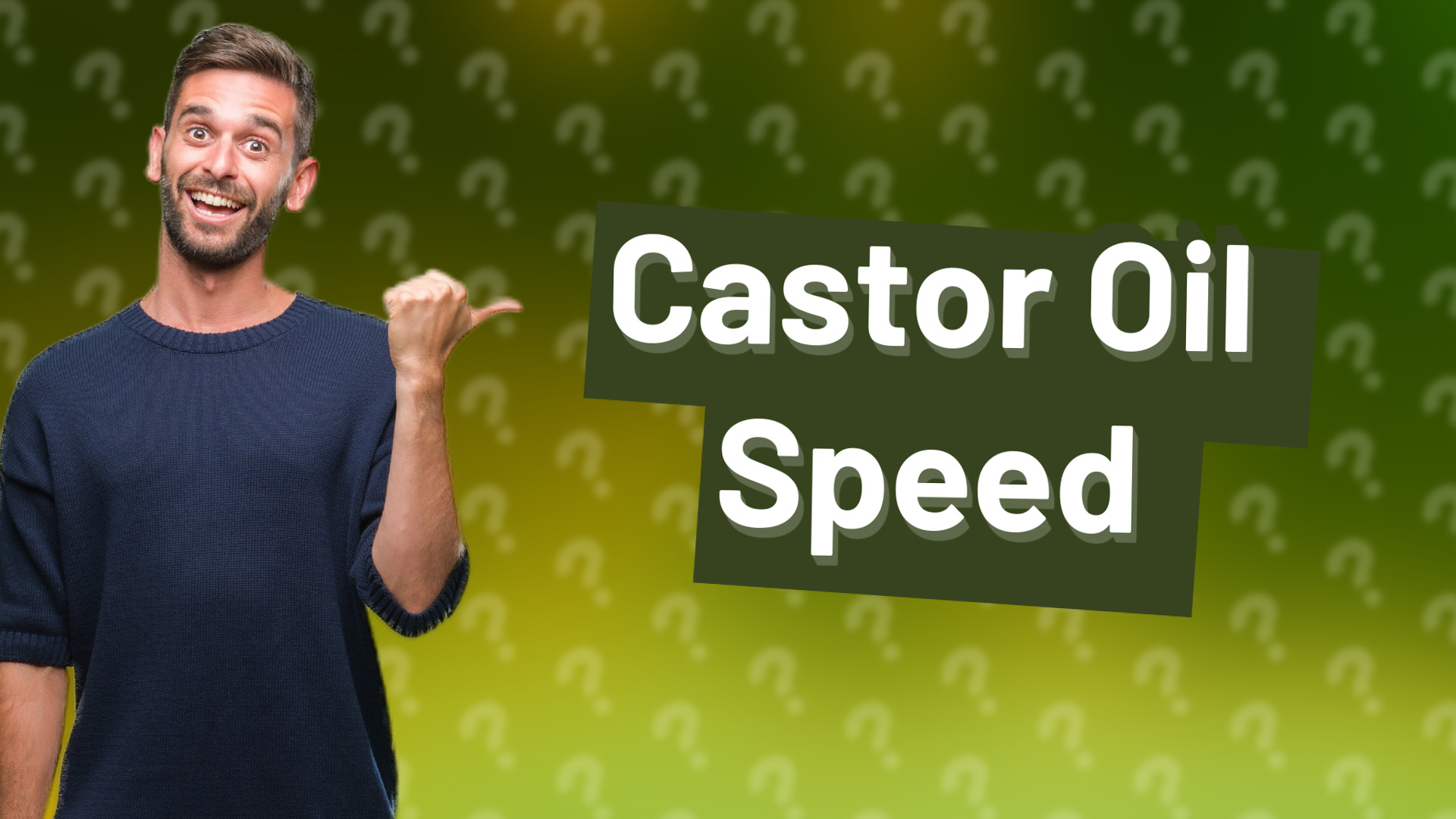 Castor Oil Speed