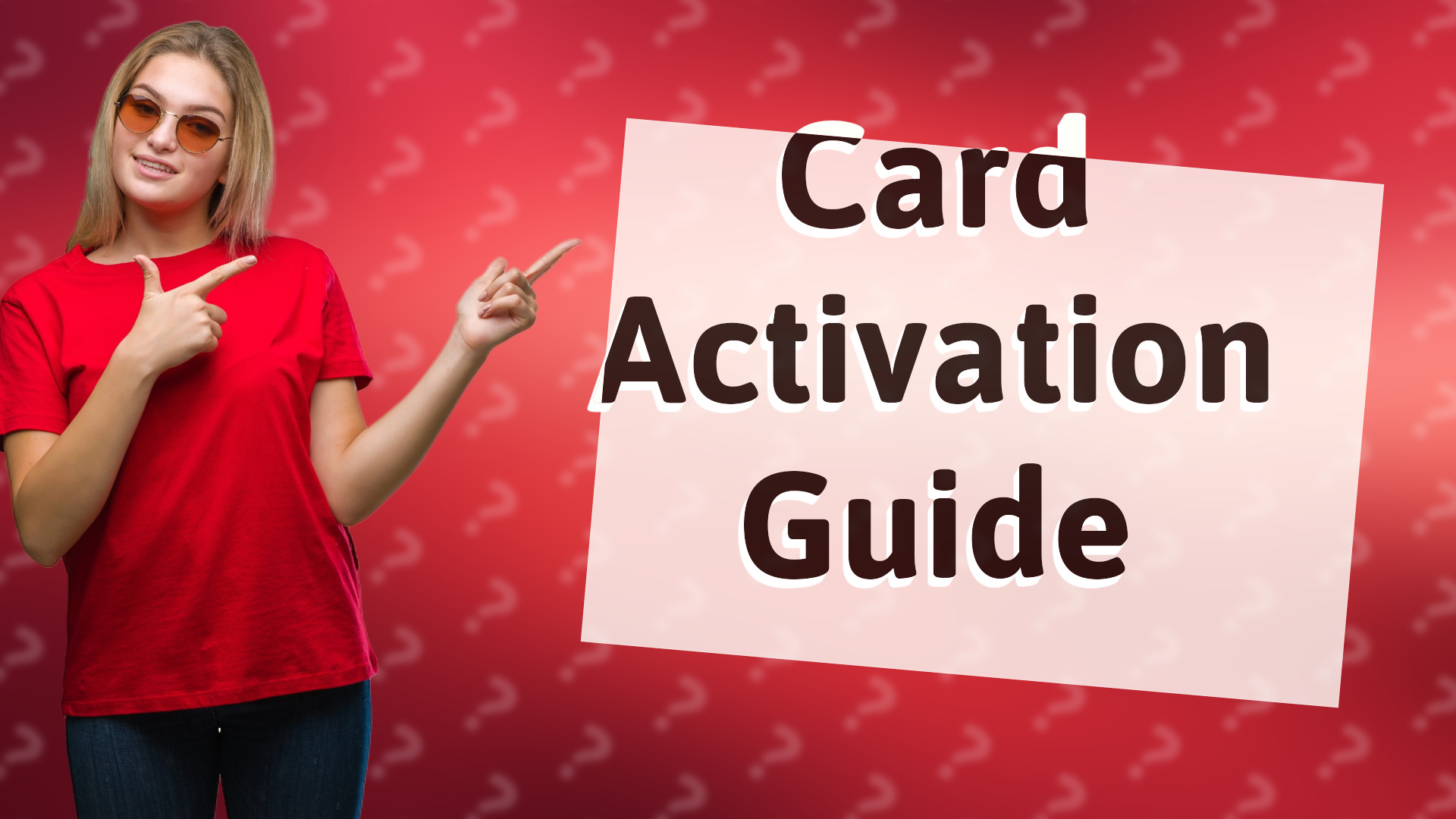 Card Activation Guide