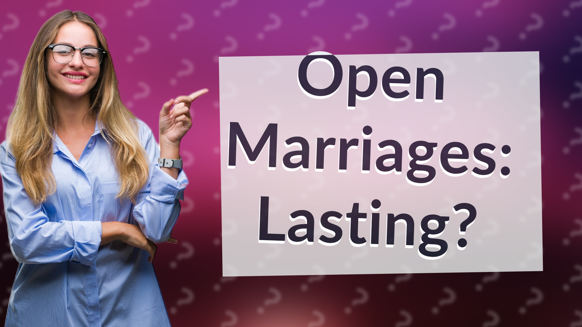 Open Marriages: Lasting?