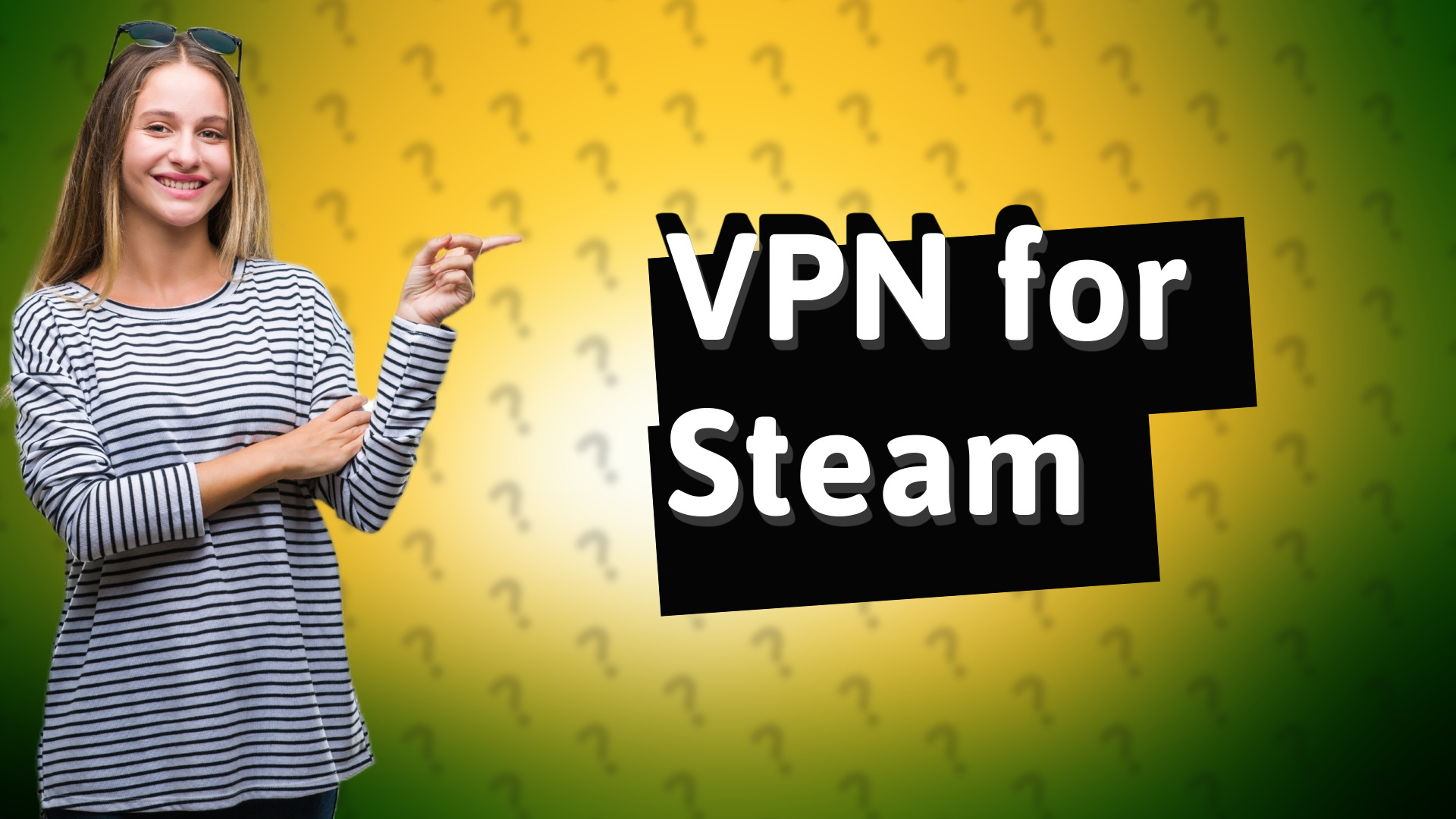 VPN for Steam