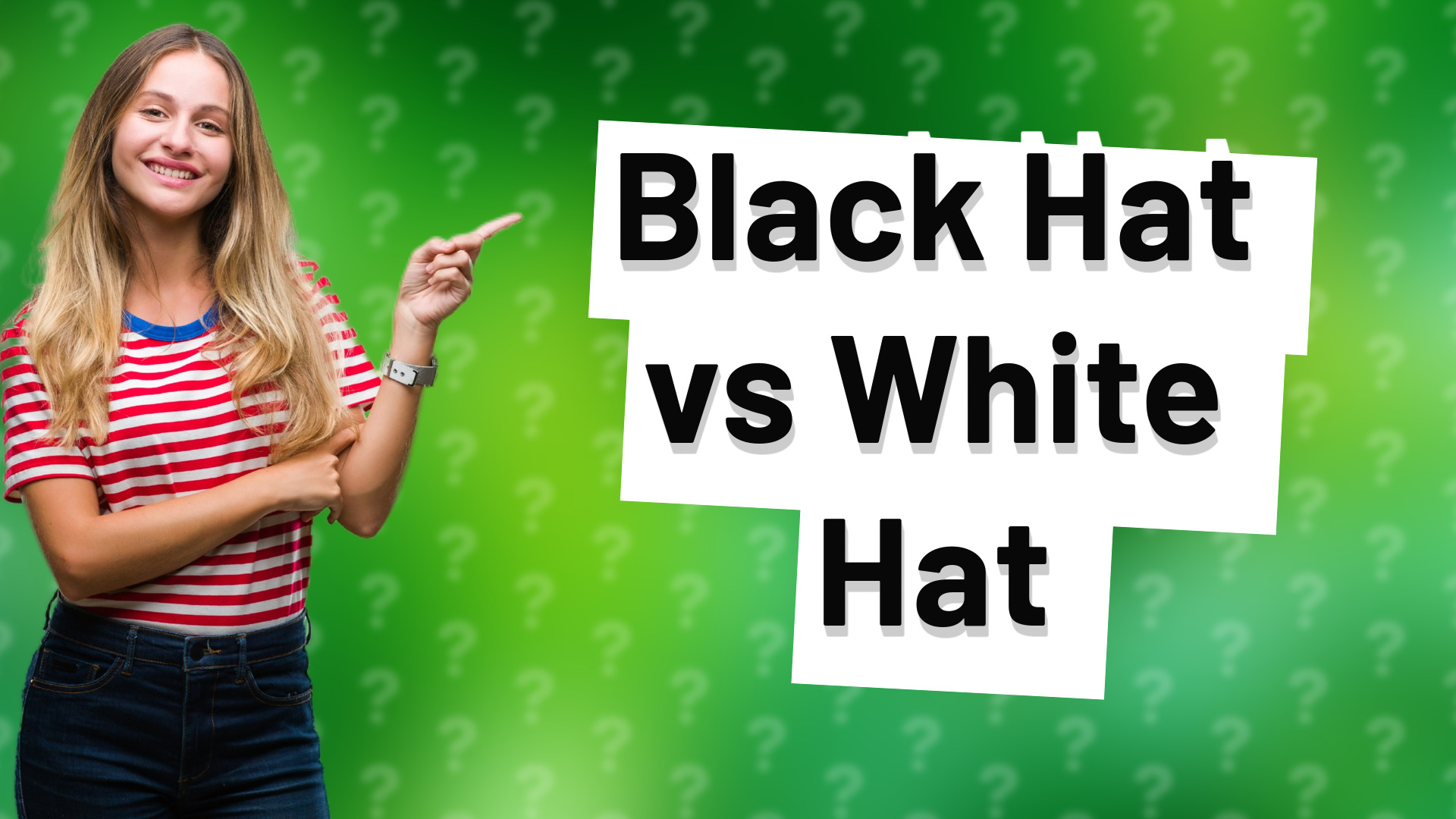Black Hat vs White Hat