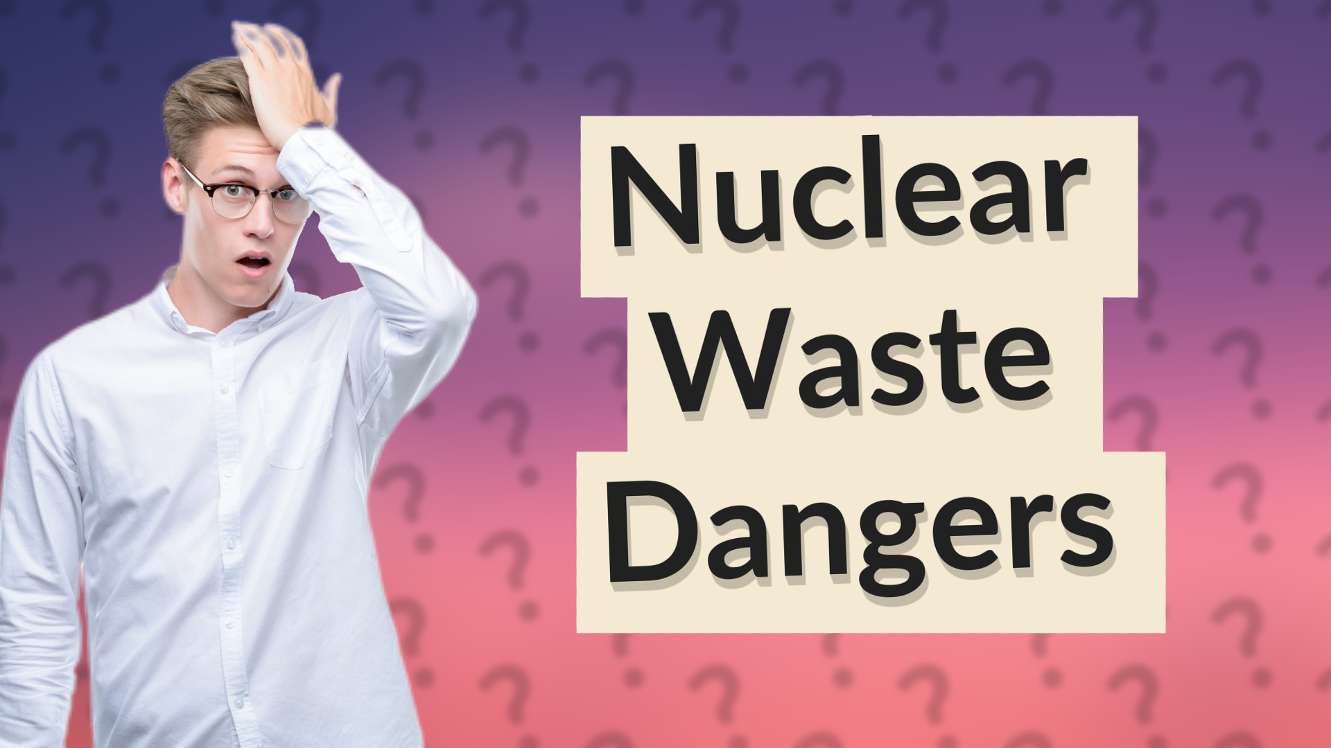 Nuclear Waste Dangers