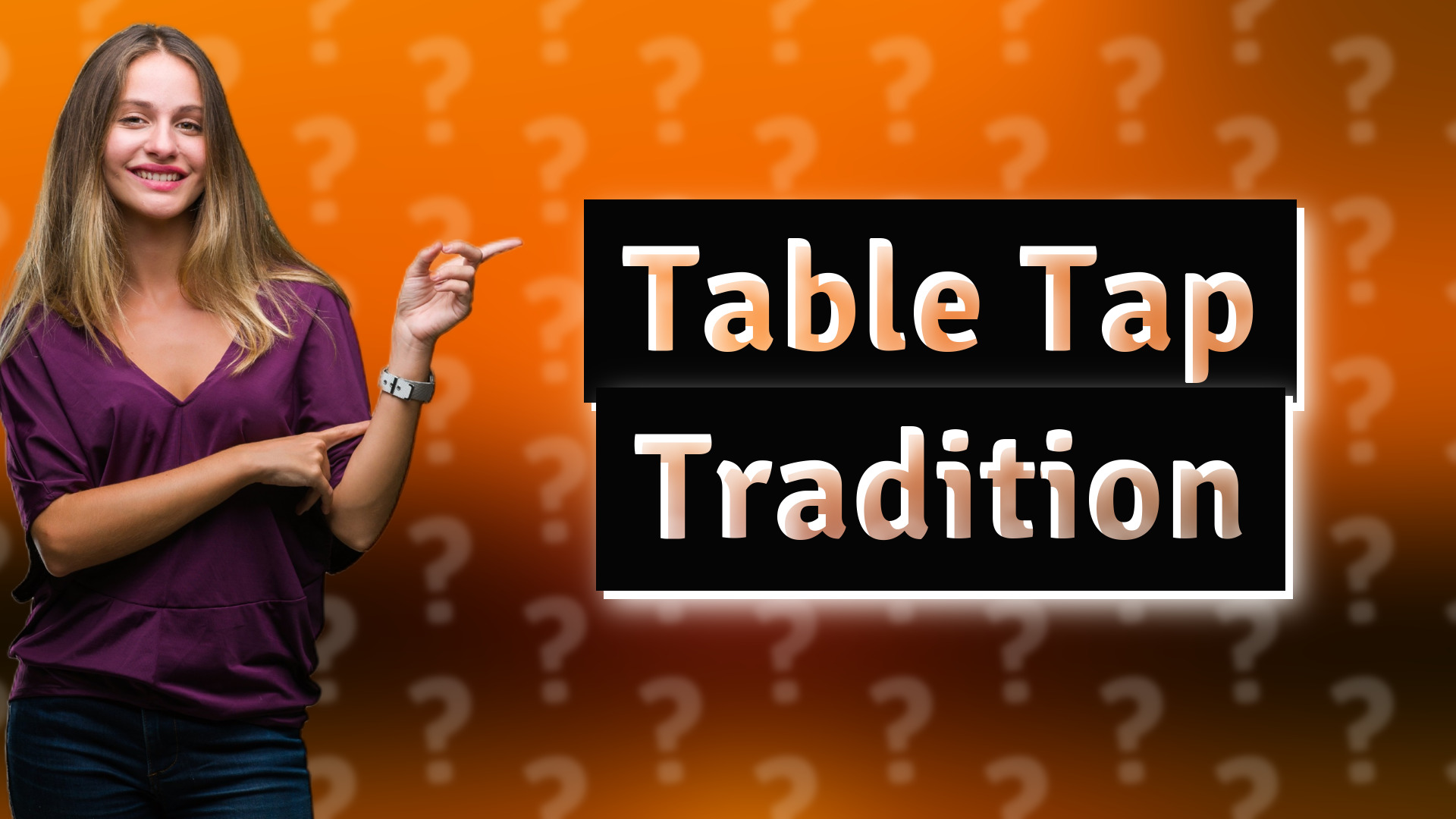 Table Tap Tradition