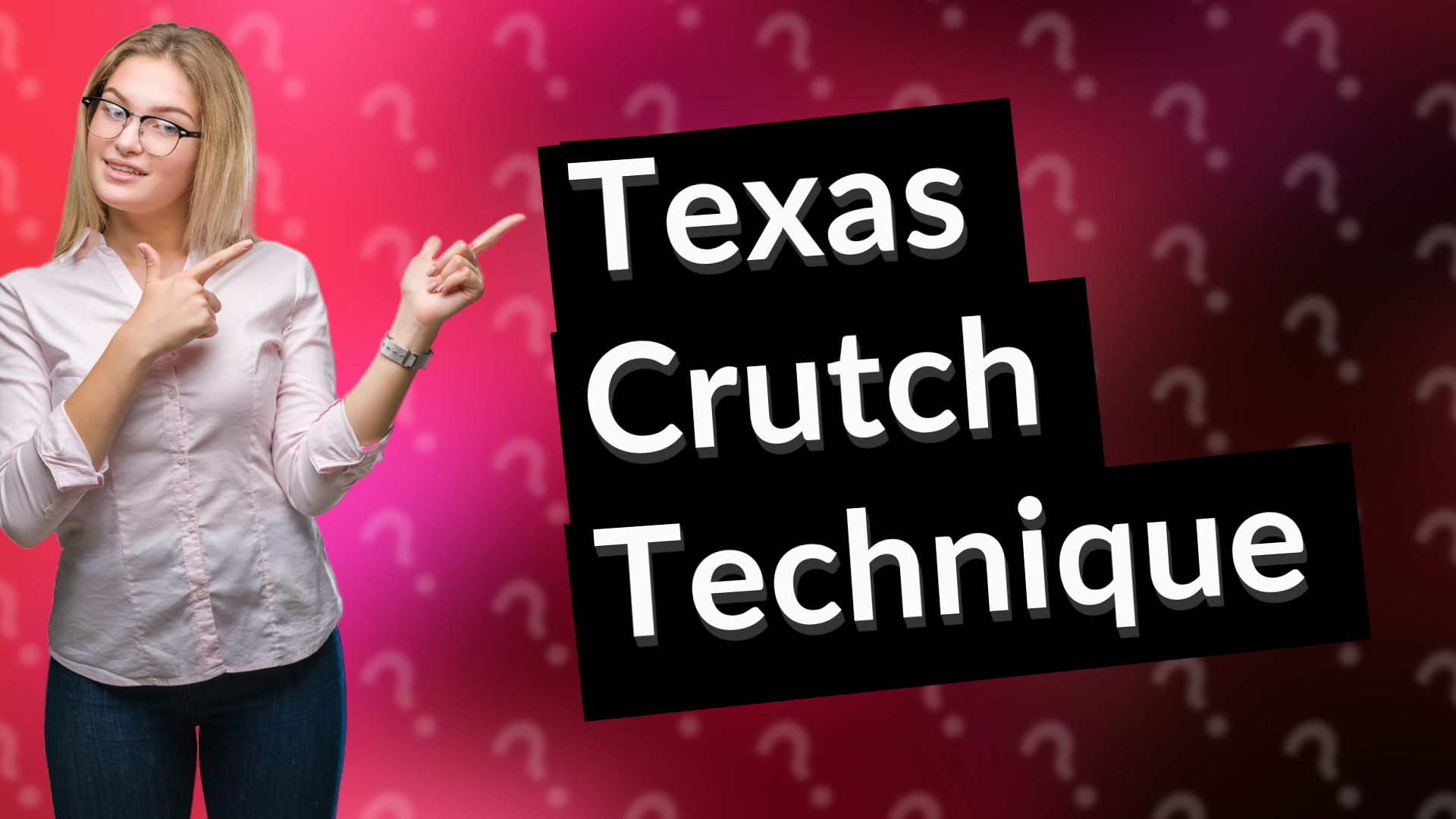Texas Crutch Technique