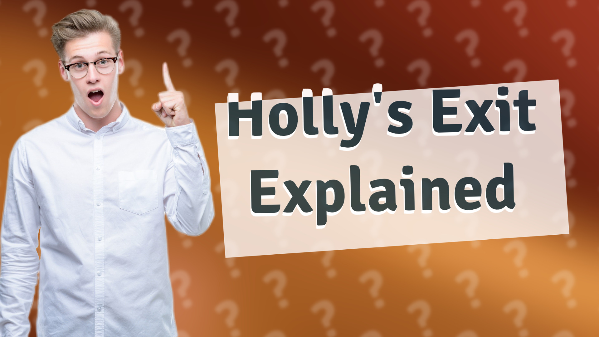 Holly's Exit Explained