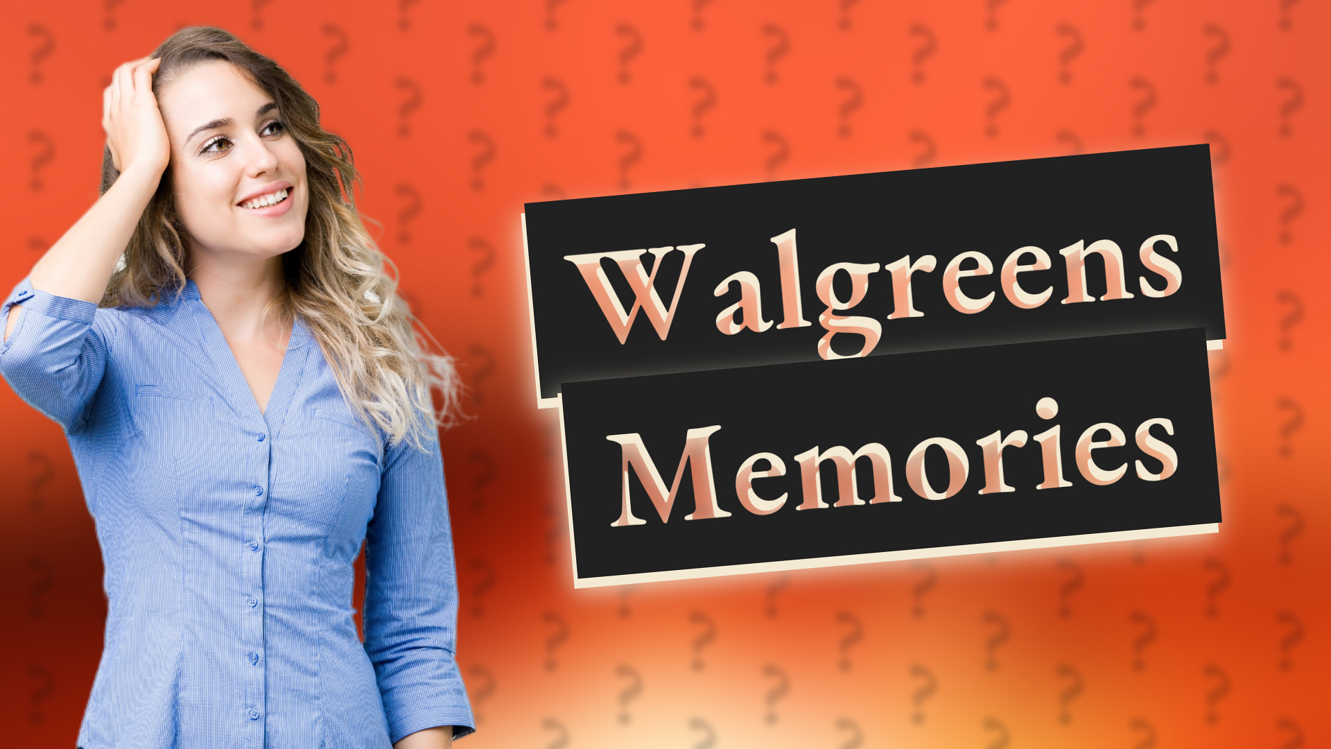 Walgreens Memories