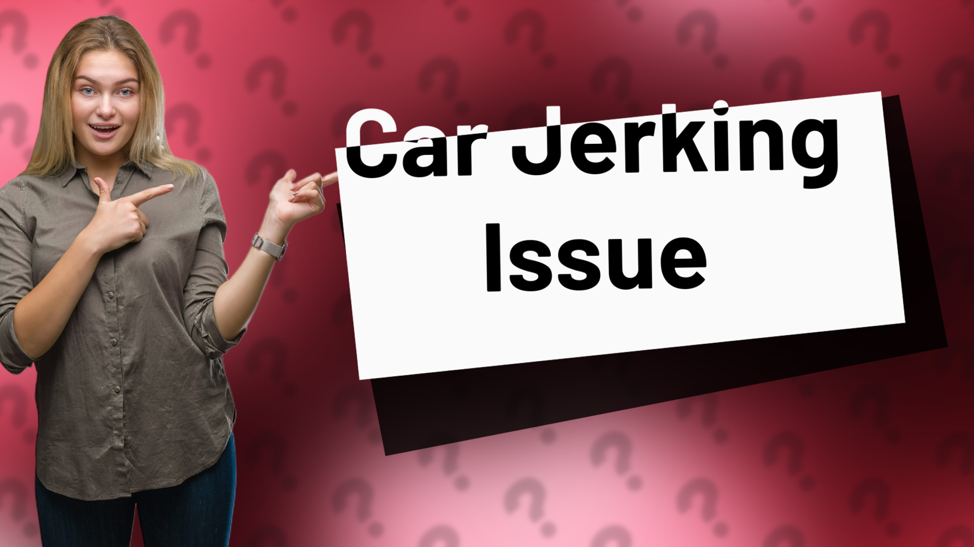 Car Jerking Issue