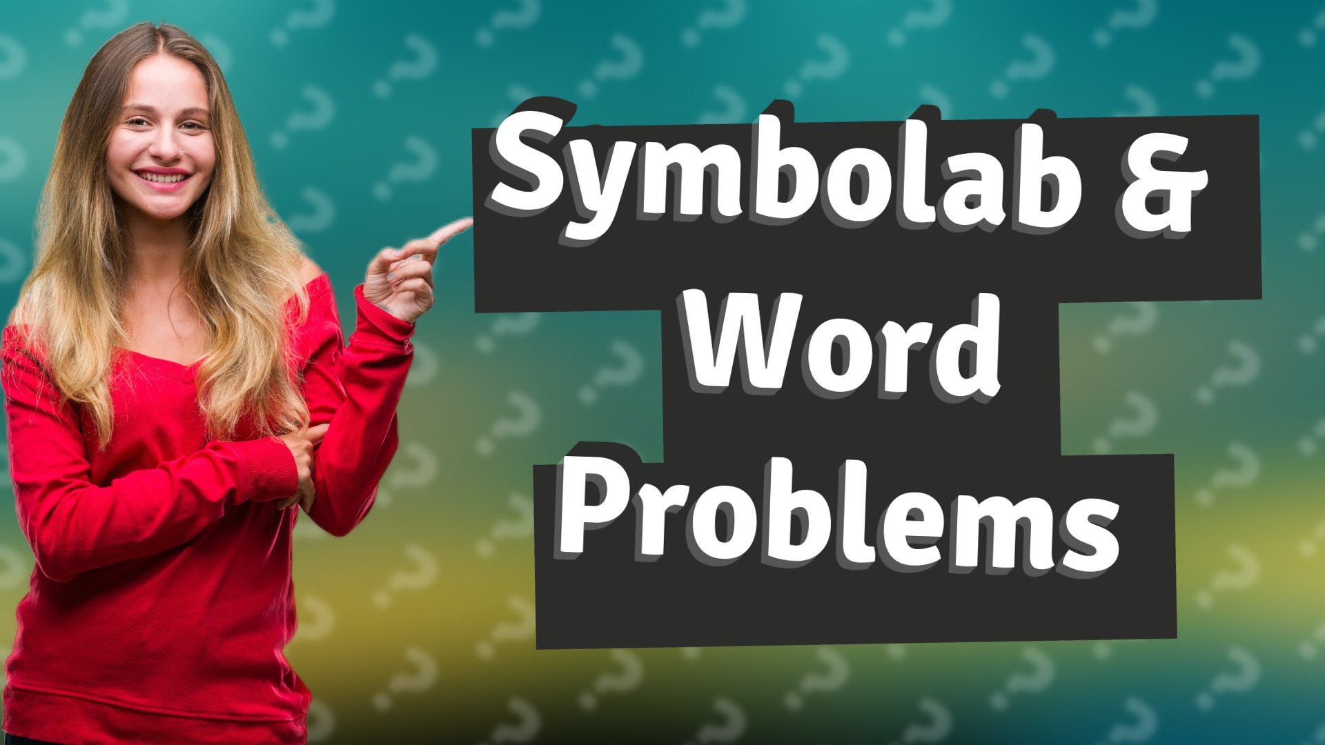 Symbolab & Word Problems