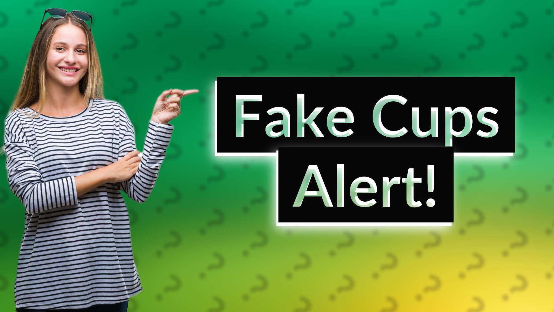 Fake Cups Alert!