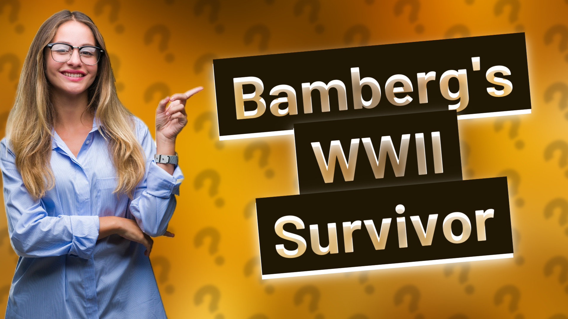 Bamberg's WWII Survivor