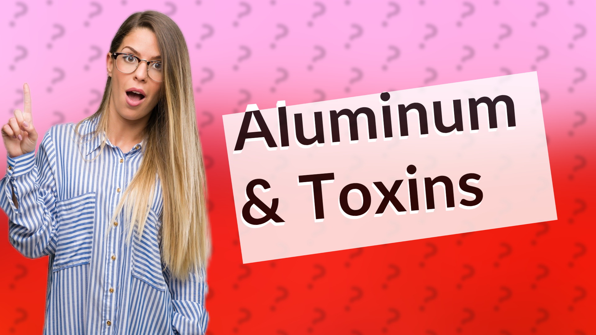 Aluminum & Toxins