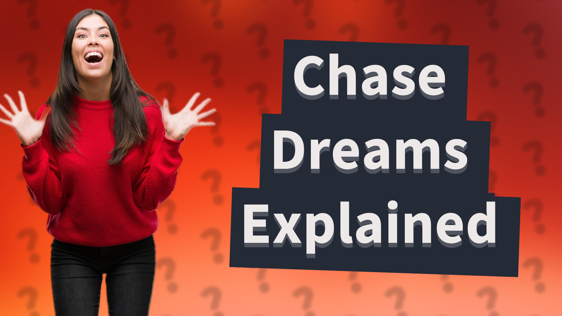 Chase Dreams Explained
