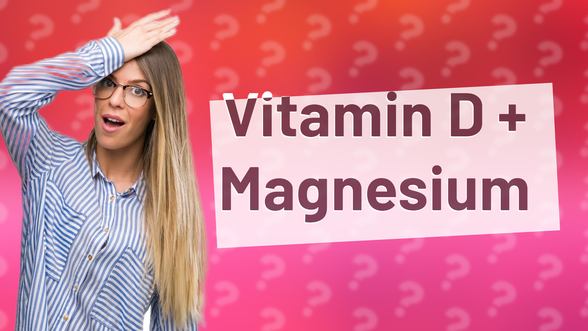 Vitamin D + Magnesium