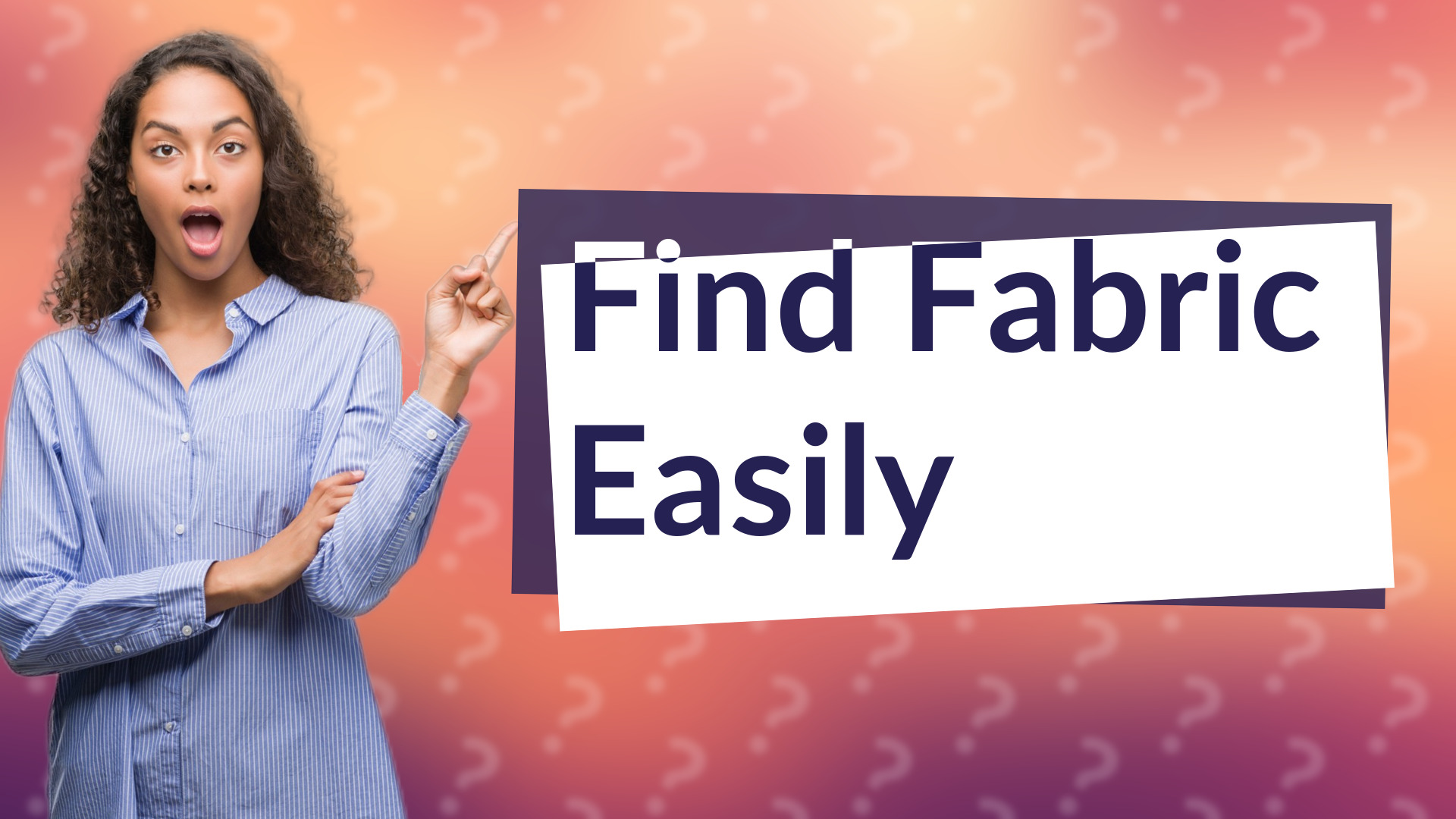 Find Fabric Easily