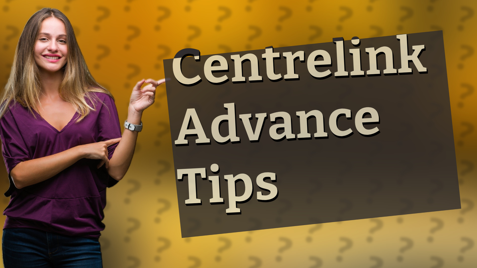 Centrelink Advance Tips