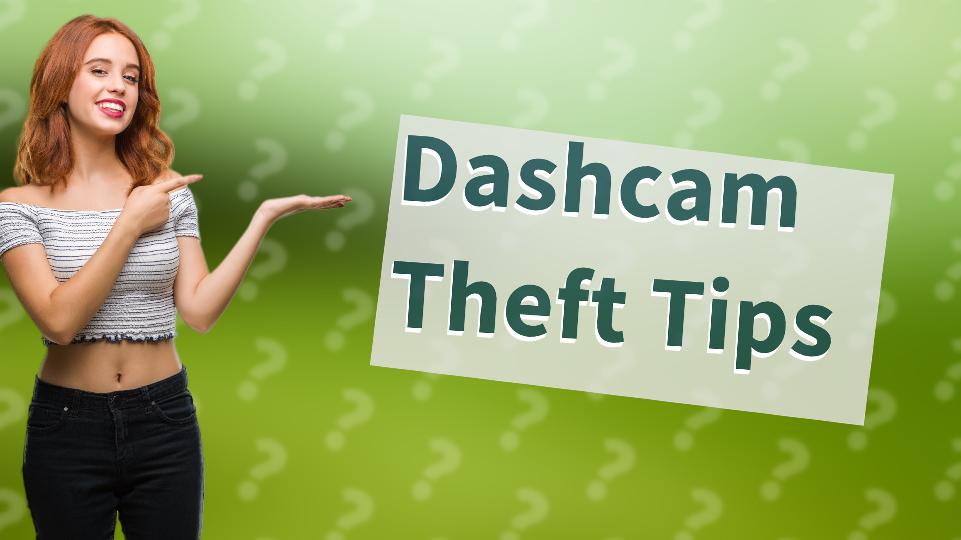 Dashcam Theft Tips