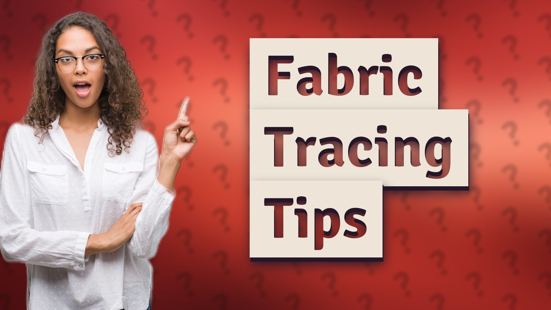 Fabric Tracing Tips