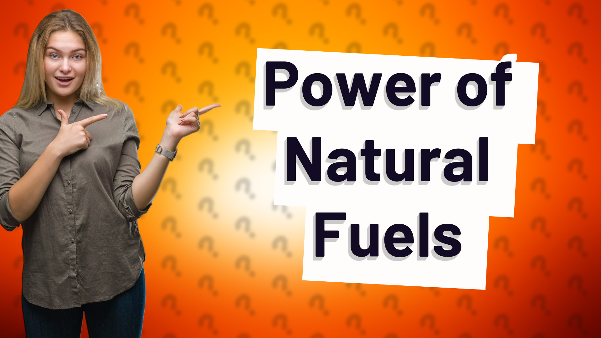 Power of Natural Fuels